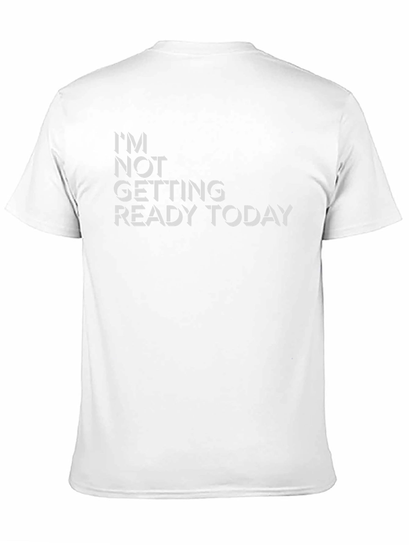 Im Not Getting Ready Today Black Graphic Tee