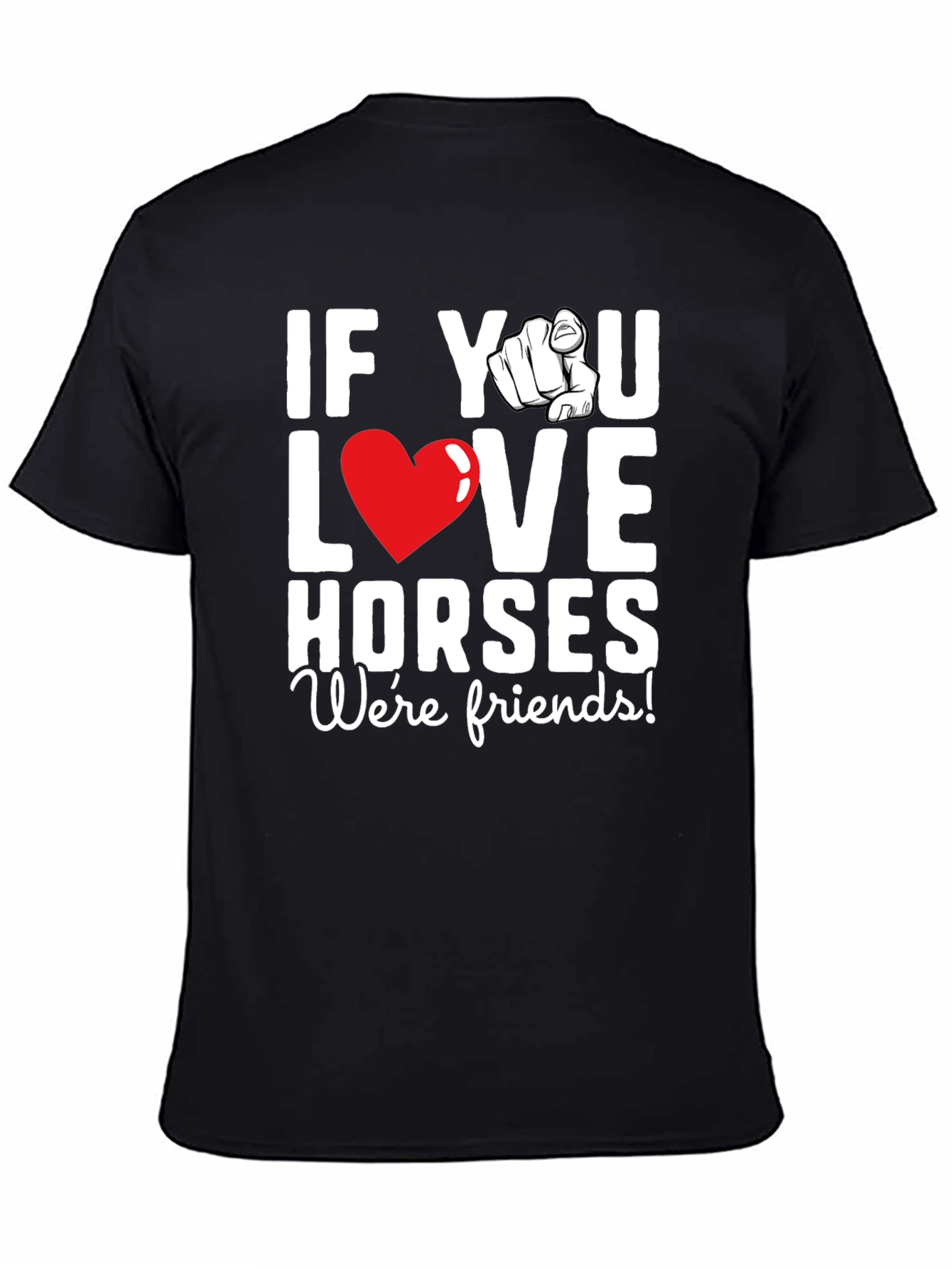 If You Love Horses T-Shirt