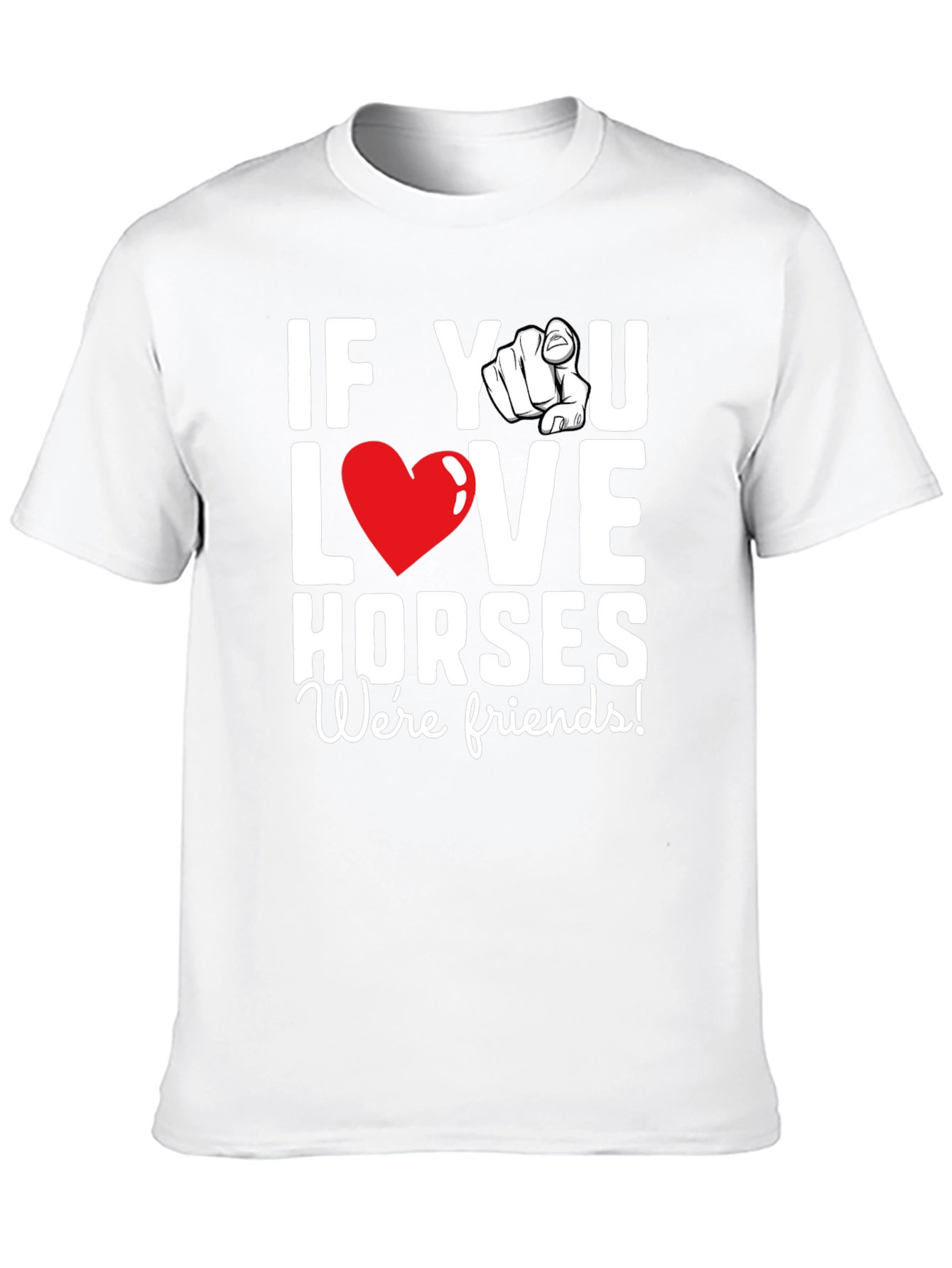 If You Love Horses T-Shirt
