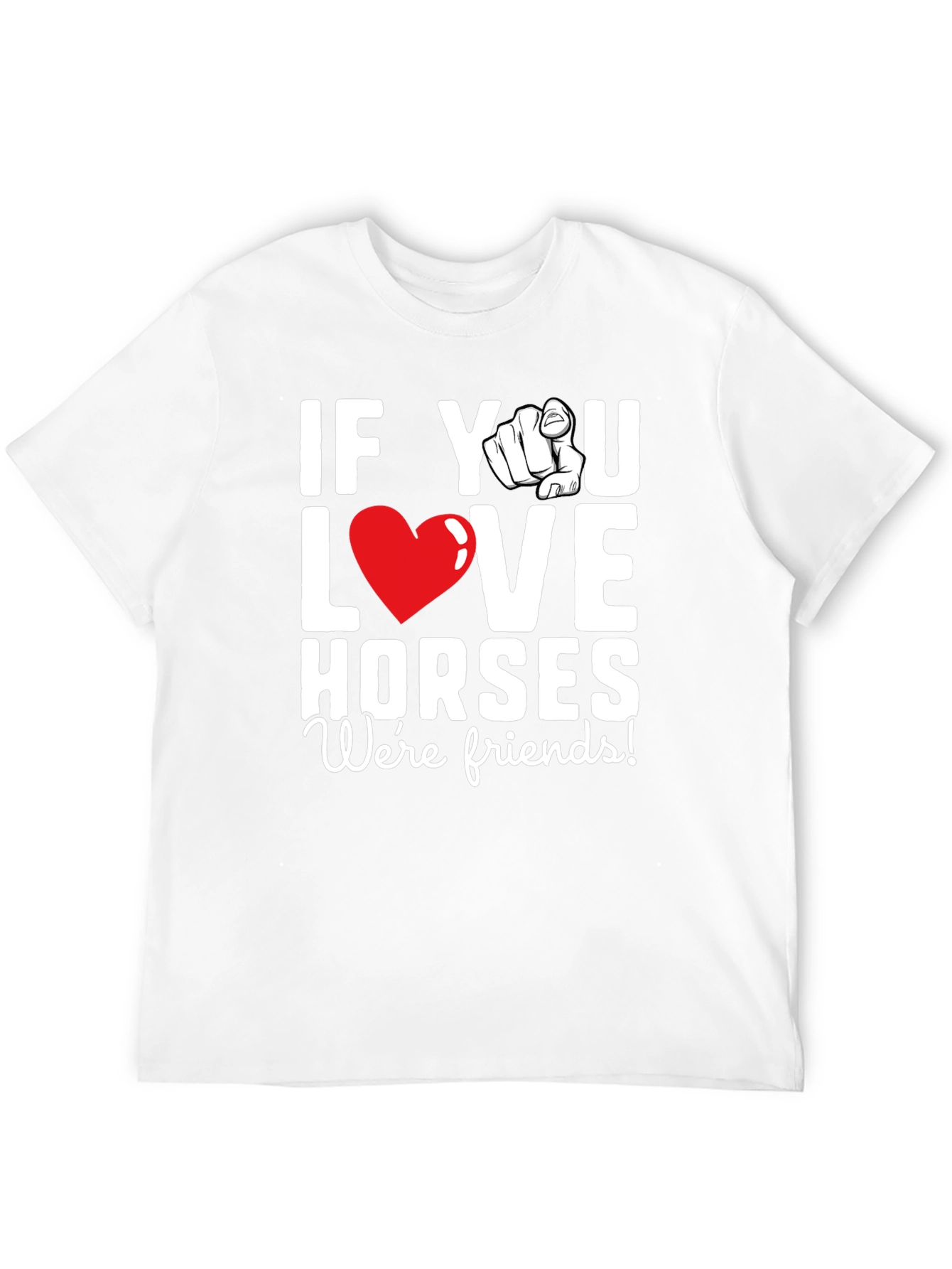 If You Love Horses T-Shirt