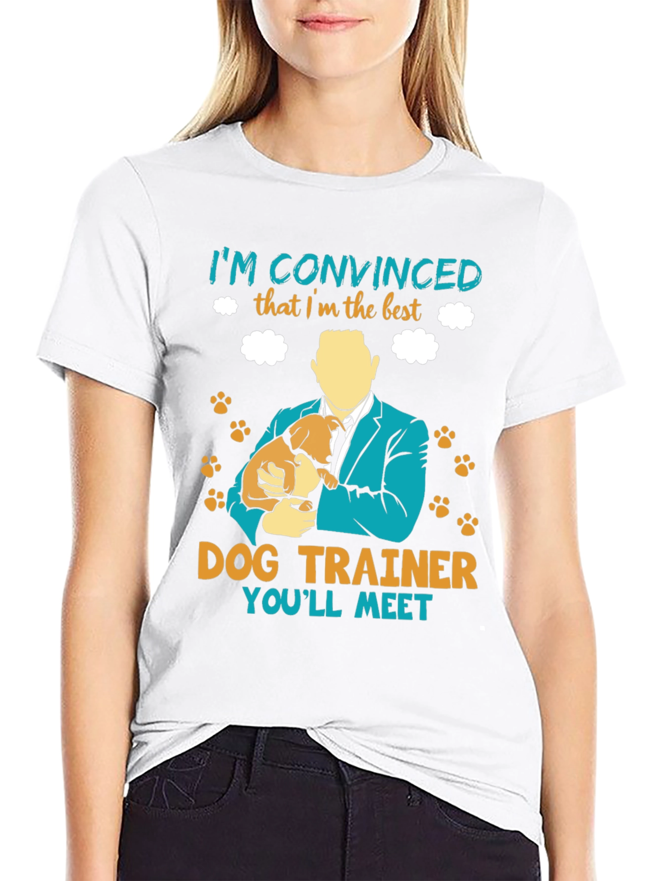 Dog Trainer T-Shirt - Im Convinced