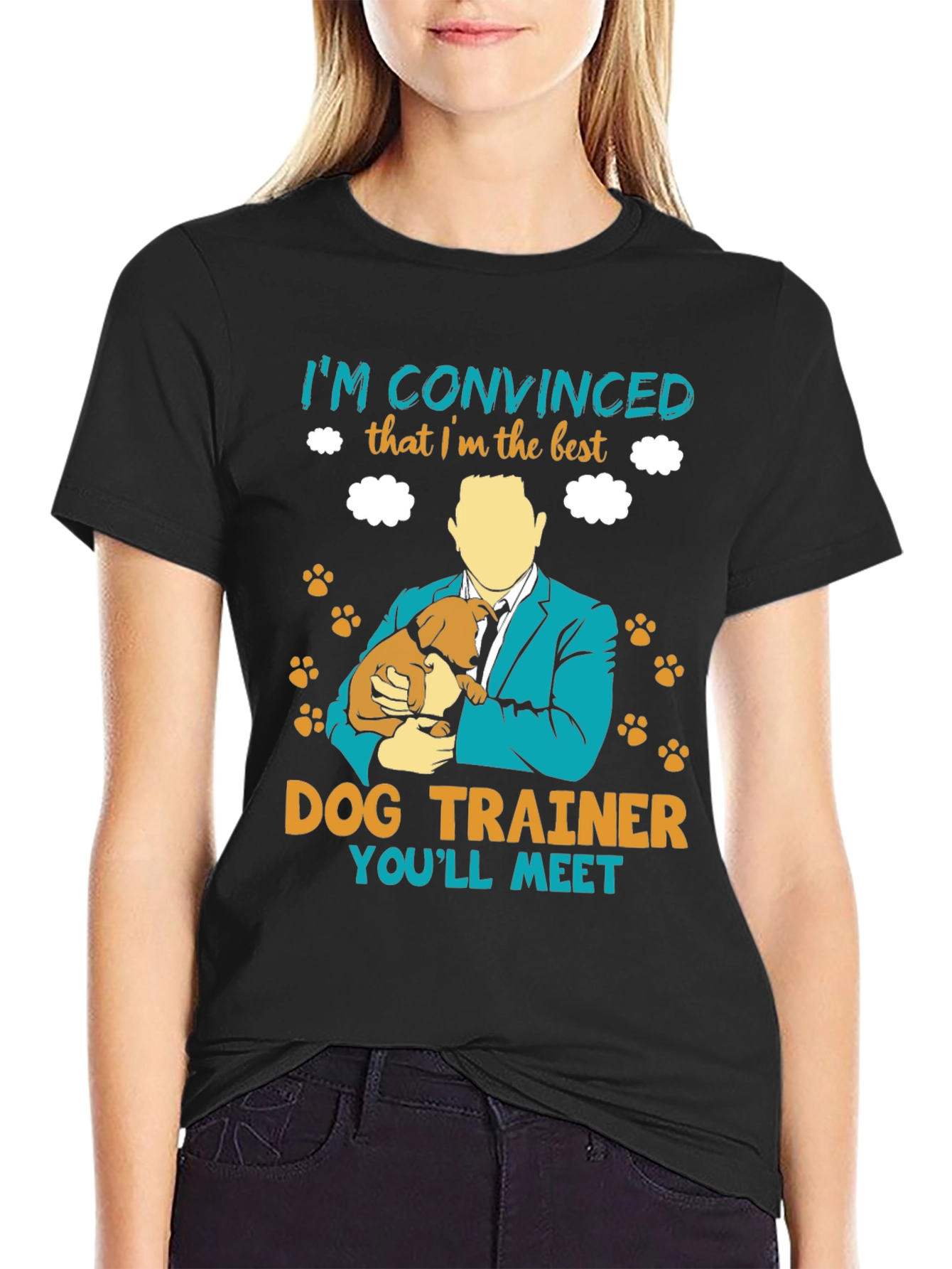 Dog Trainer T-Shirt - Im Convinced