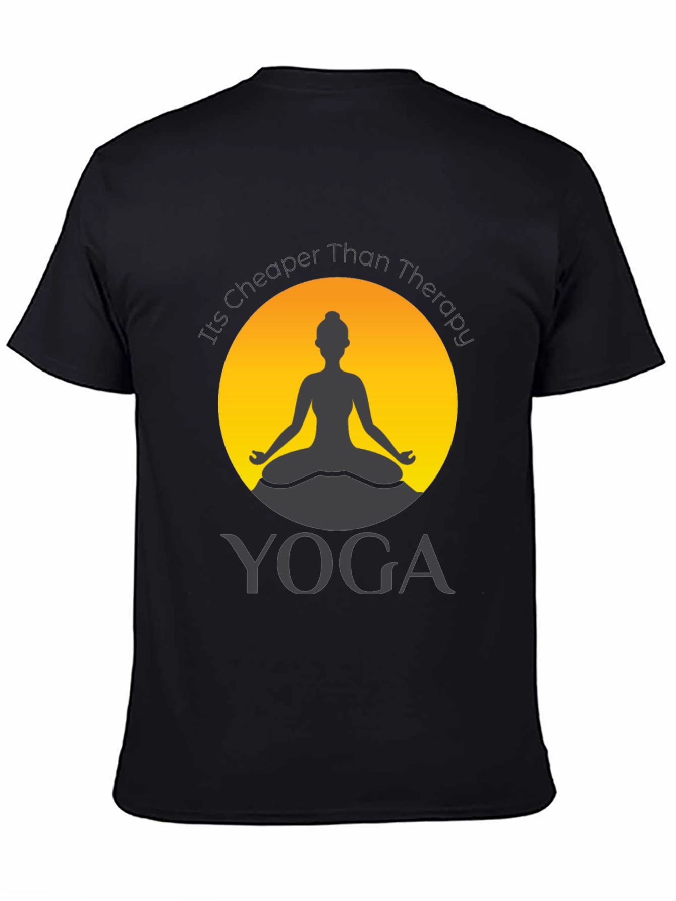 Yoga is Cheaper Than Therapy Graphic T-Shirt