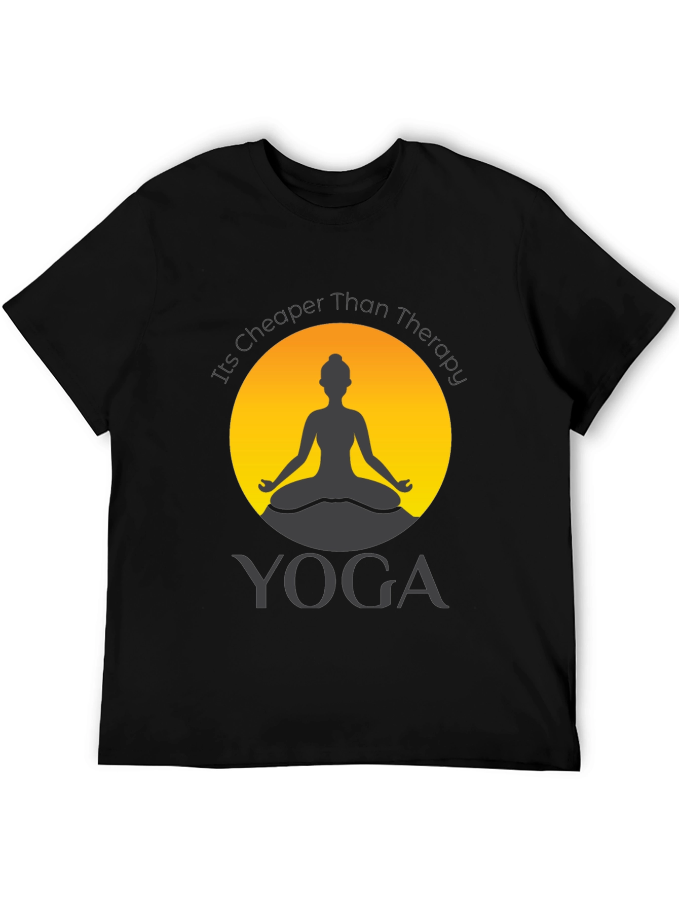 Yoga is Cheaper Than Therapy Graphic T-Shirt