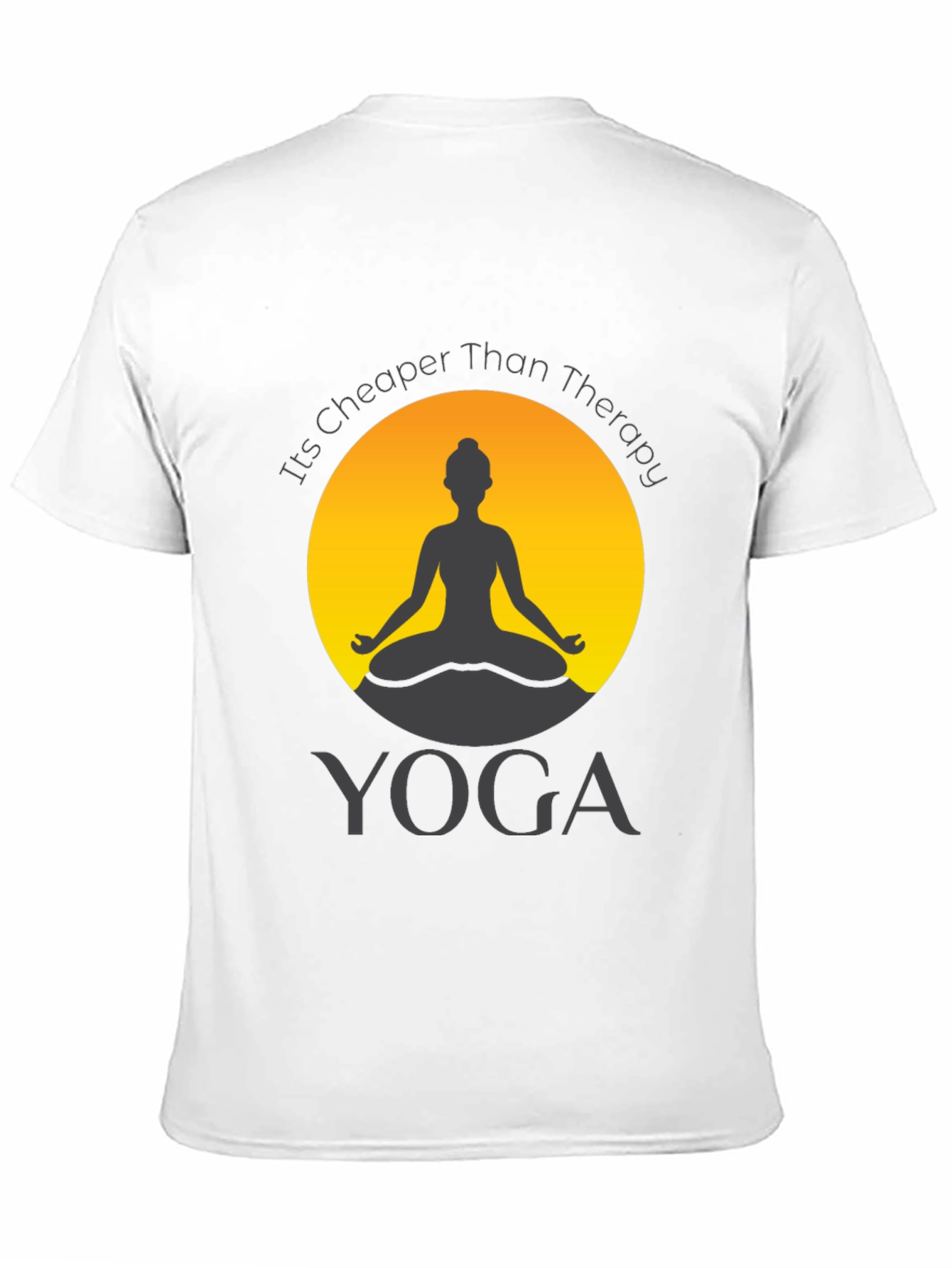 Yoga is Cheaper Than Therapy Graphic T-Shirt