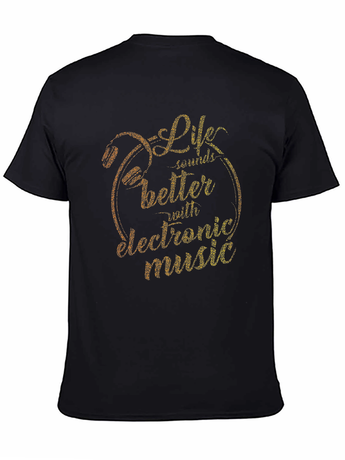 Life Sounds Better With Electronic Music T-Shirt