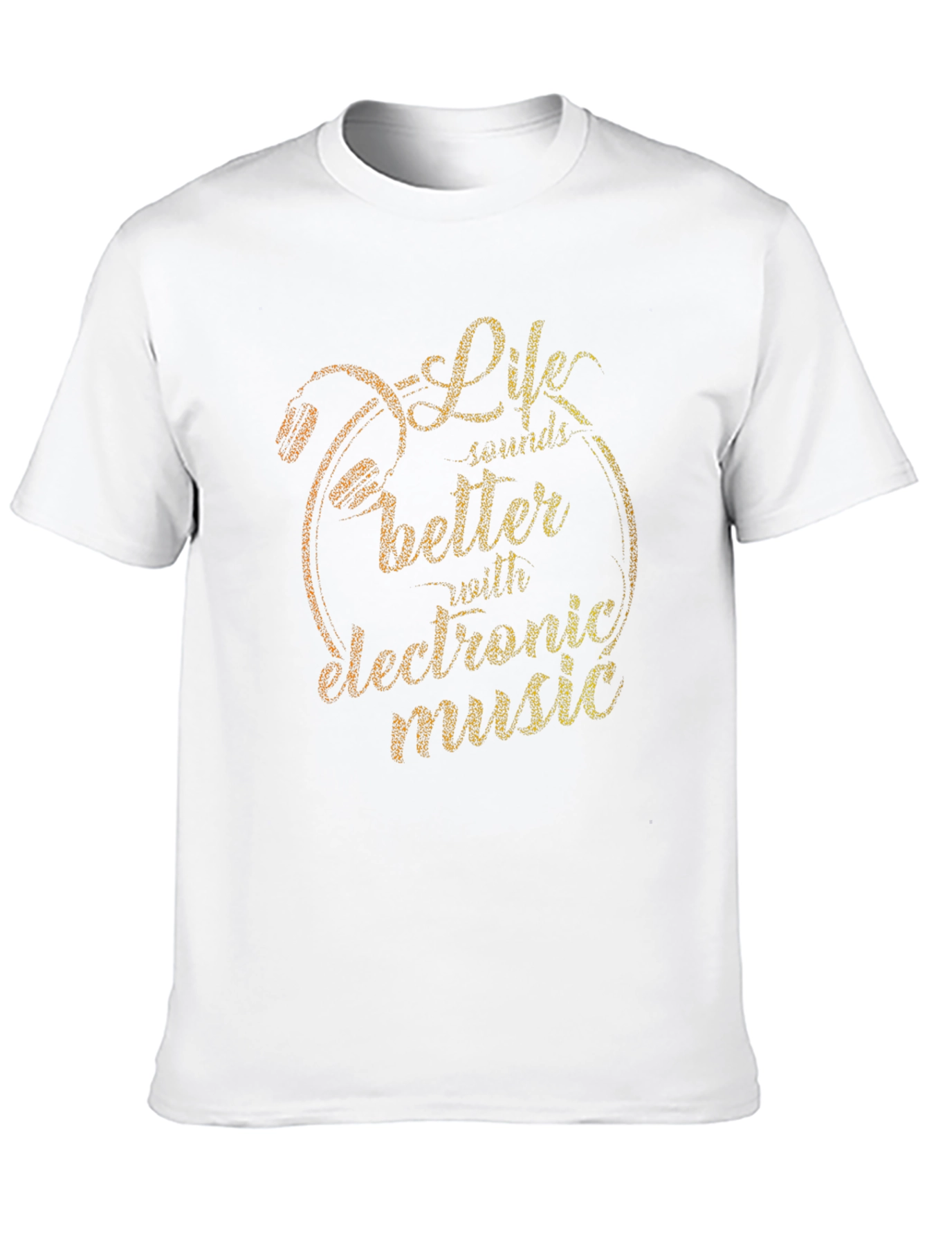 Life Sounds Better With Electronic Music T-Shirt