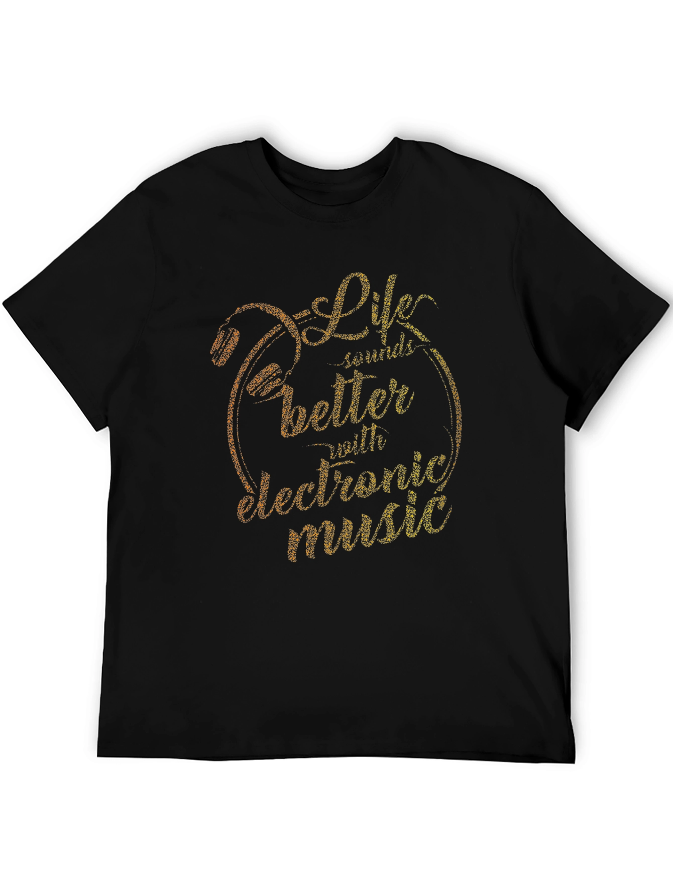 Life Sounds Better With Electronic Music T-Shirt
