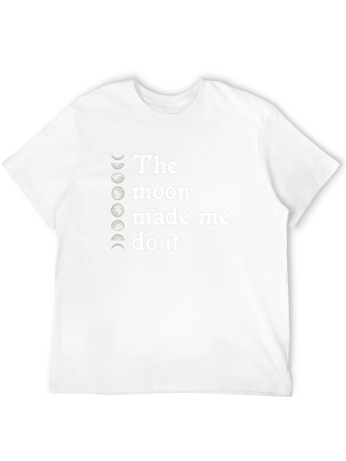 Moon Made Me Do It Graphic Tee