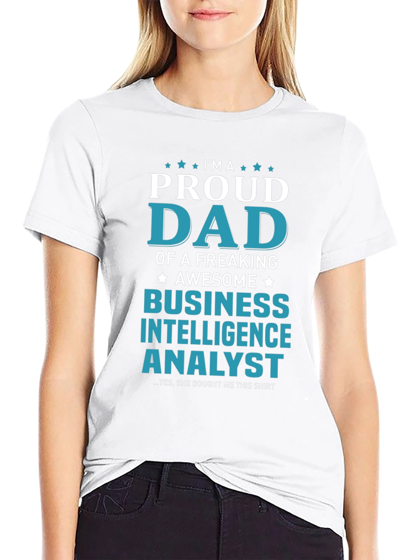 Proud Dad Business Intelligence Analyst T-Shirt