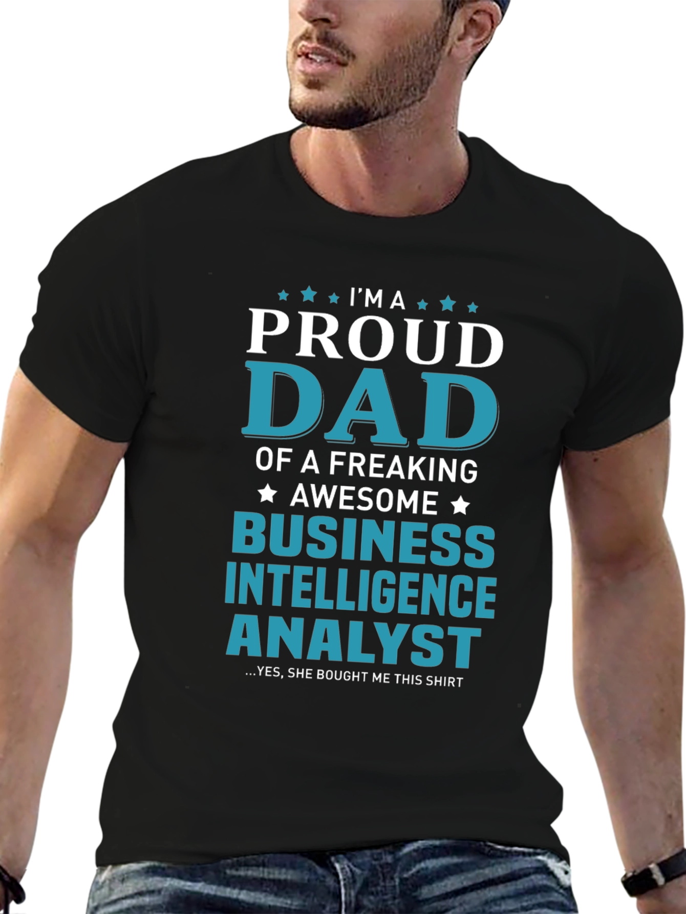 Proud Dad Business Intelligence Analyst T-Shirt