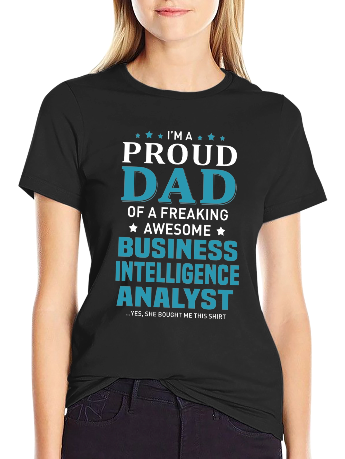 Proud Dad Business Intelligence Analyst T-Shirt