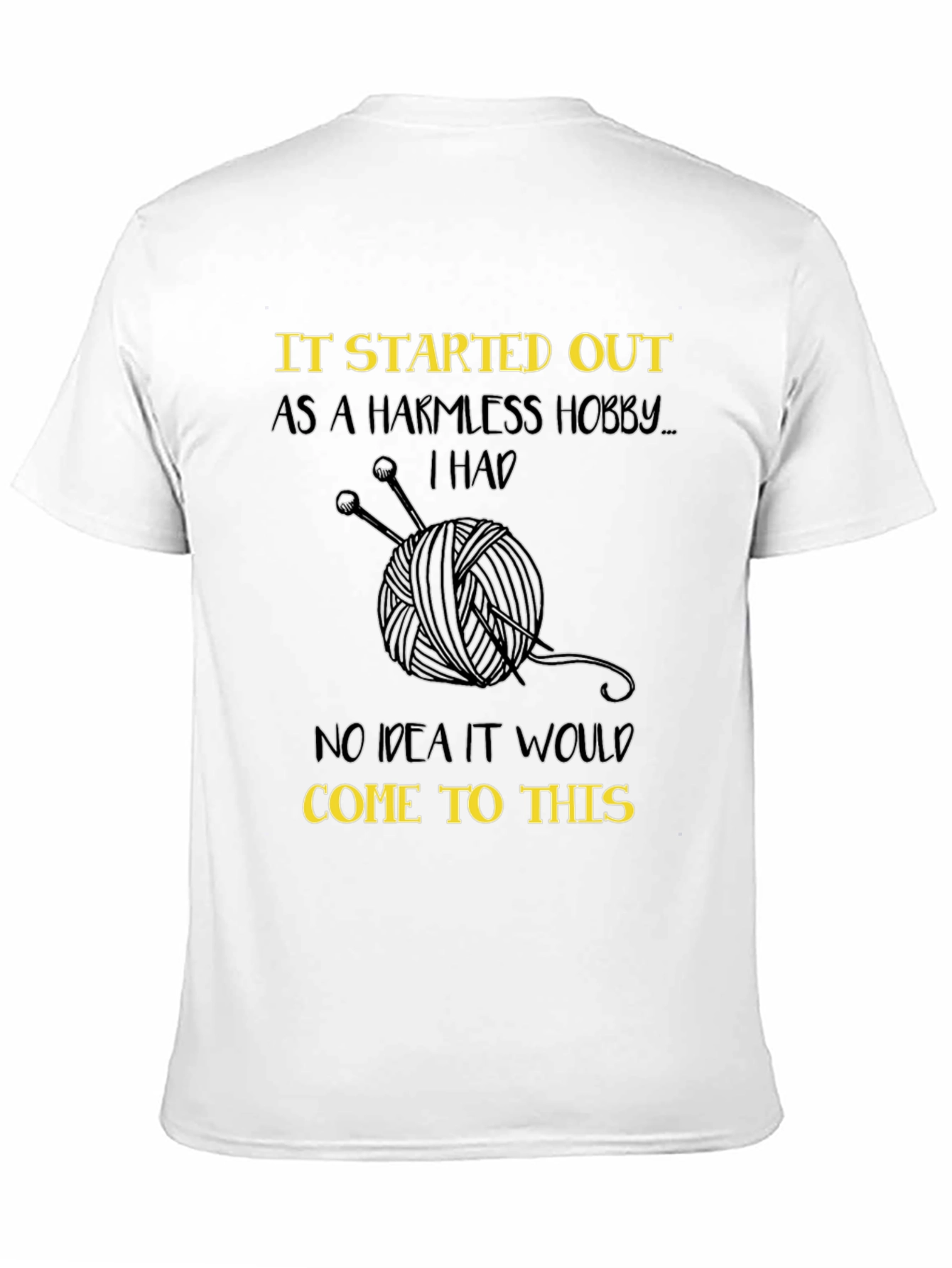 Knitting Hobby T-Shirt - Yarn Humor Tee