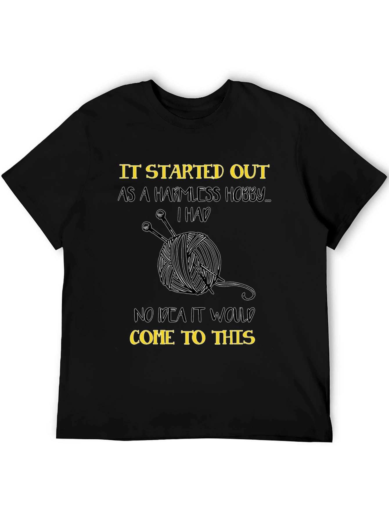 Knitting Hobby T-Shirt - Yarn Humor Tee
