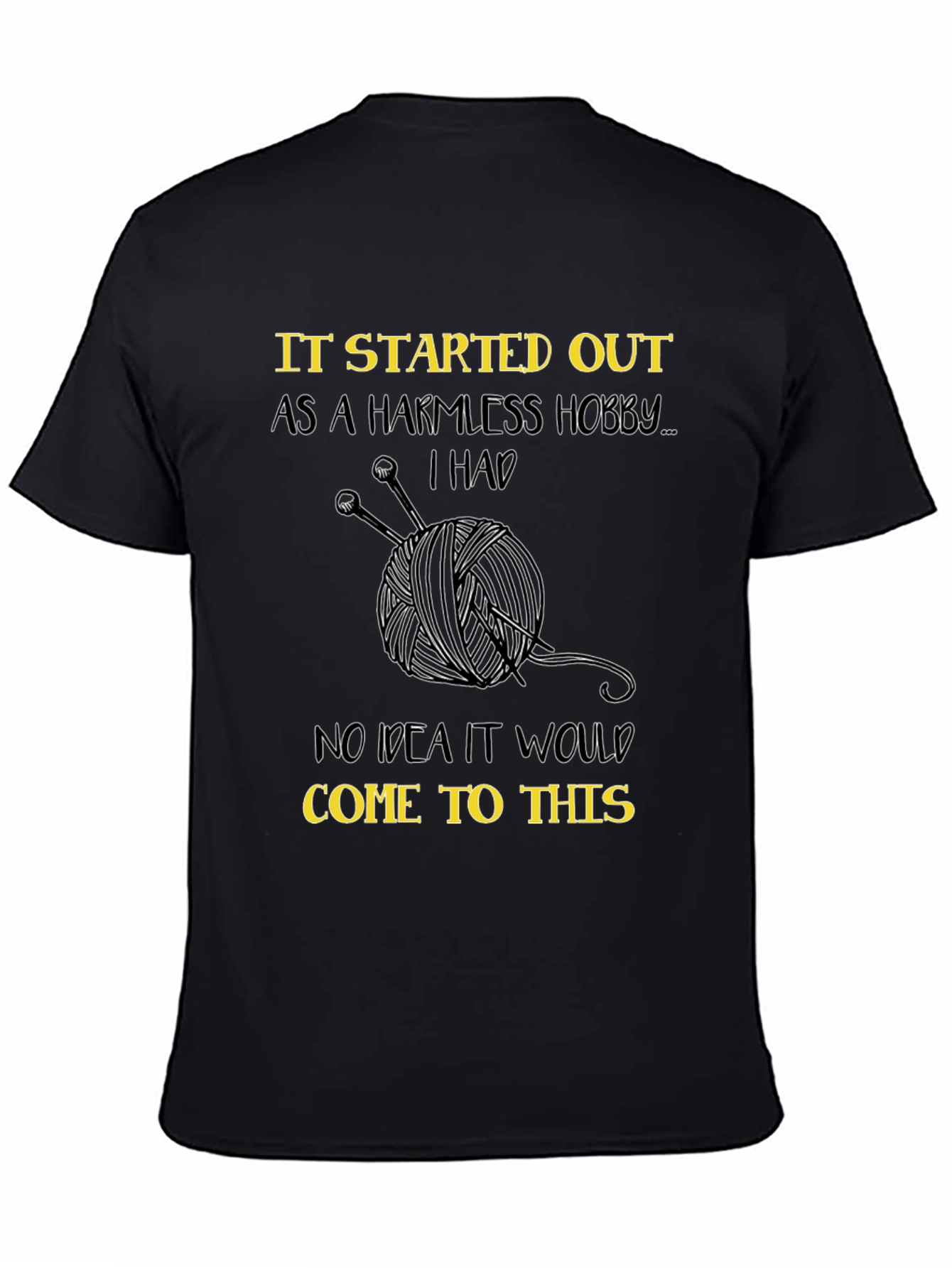 Knitting Hobby T-Shirt - Yarn Humor Tee