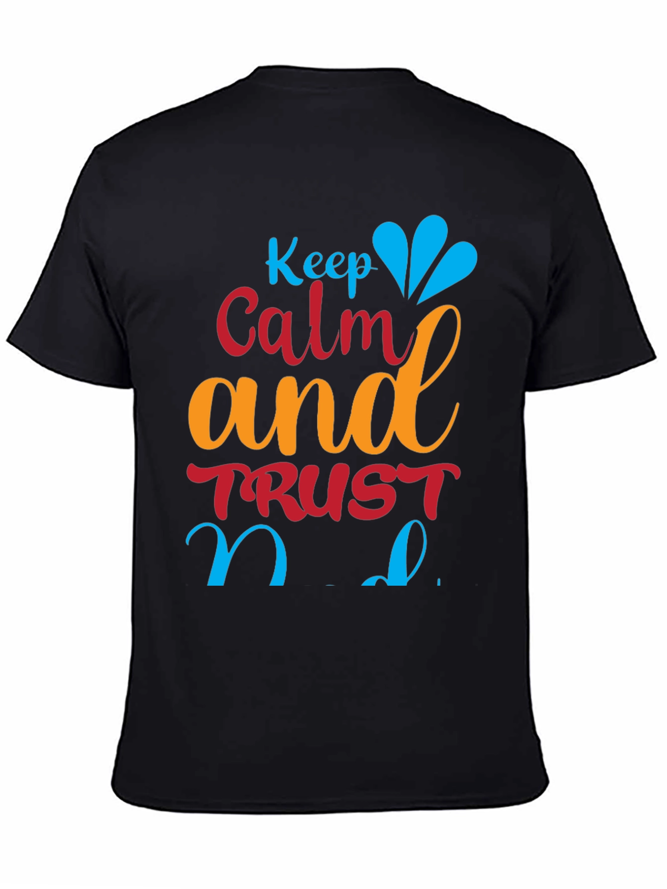 Keep Calm and Trust T-Shirt