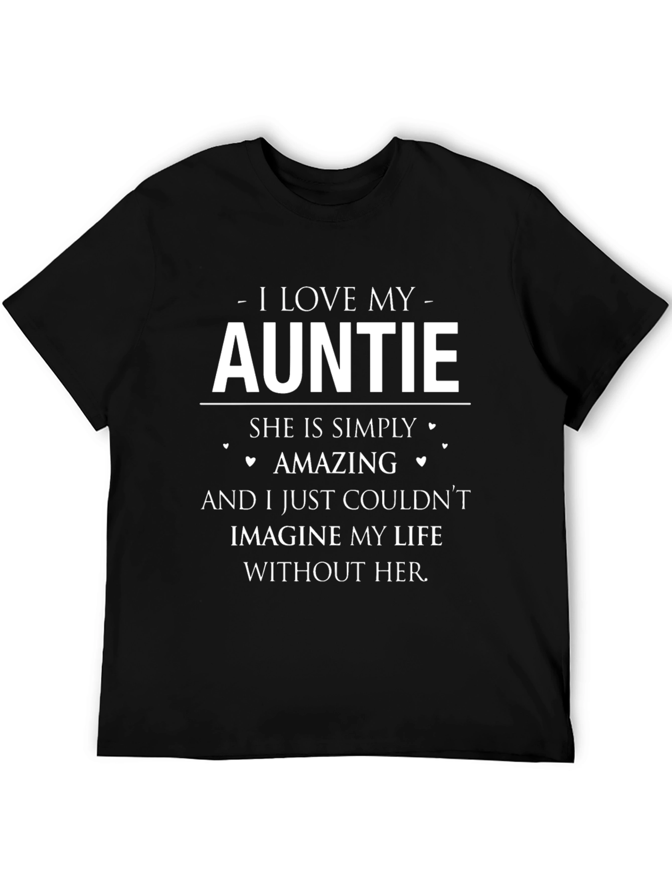 I Love My Auntie Black Graphic T-Shirt
