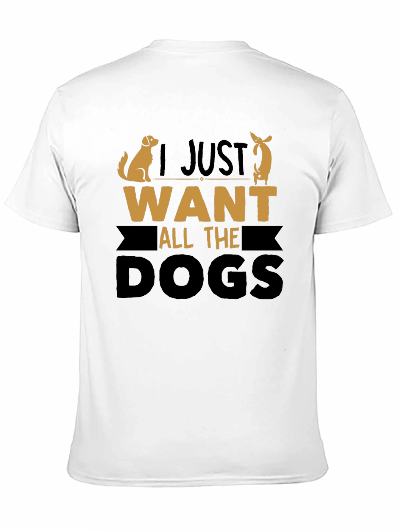 I Just Want All the Dogs Graphic Tee