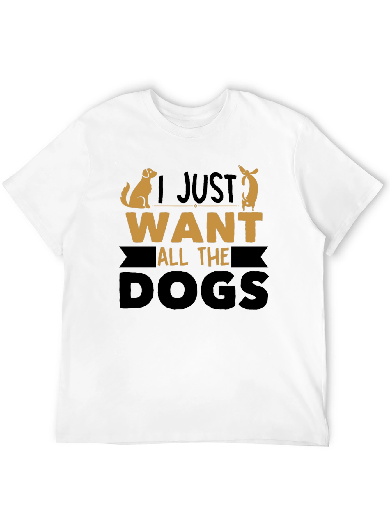 I Just Want All the Dogs Graphic Tee