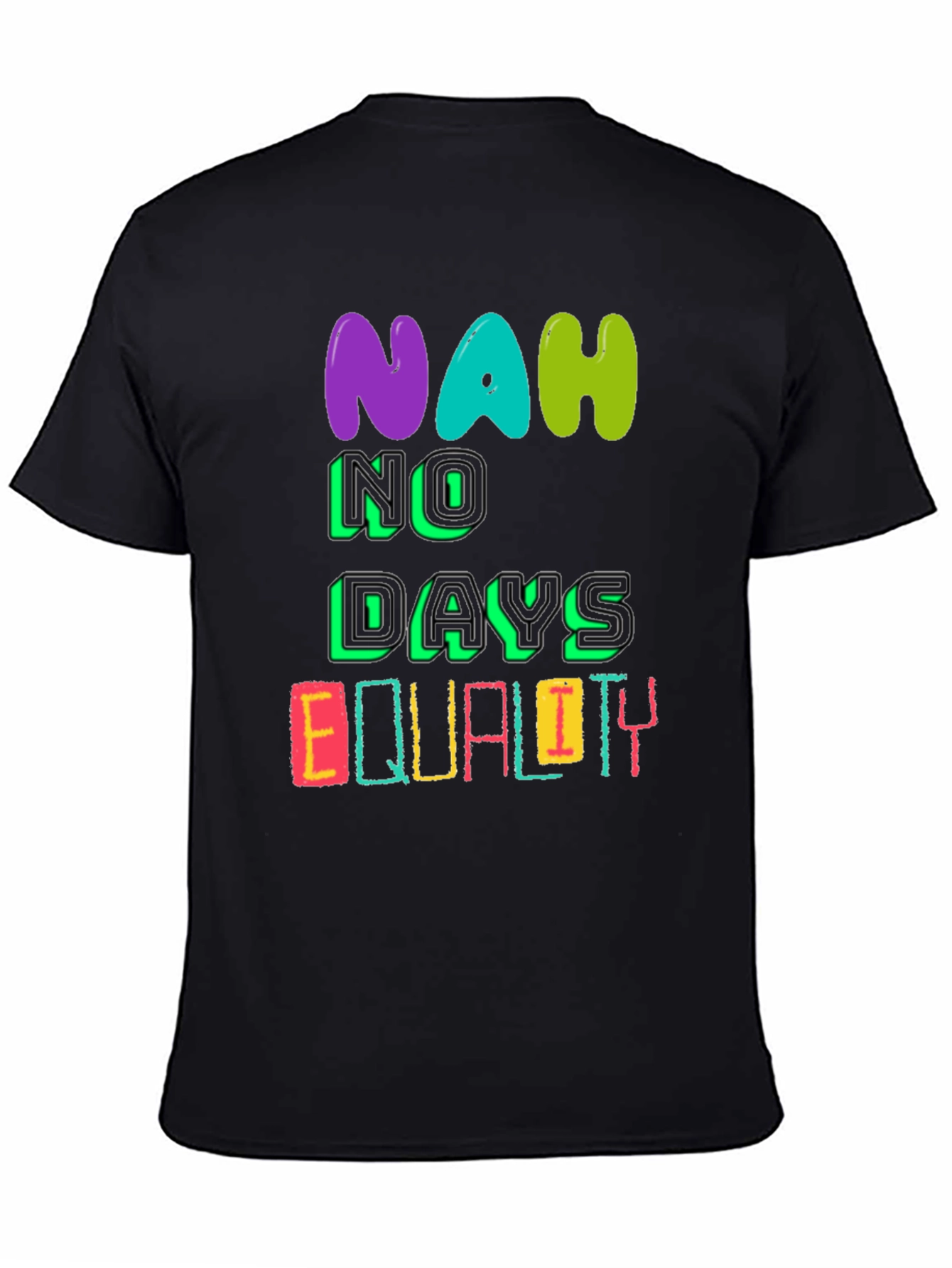 Equality T-Shirt - No Days Off