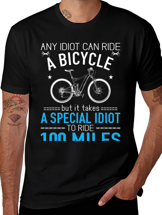 Funny Cycling T-Shirt: 100 Mile Ride - Special Idiot Design