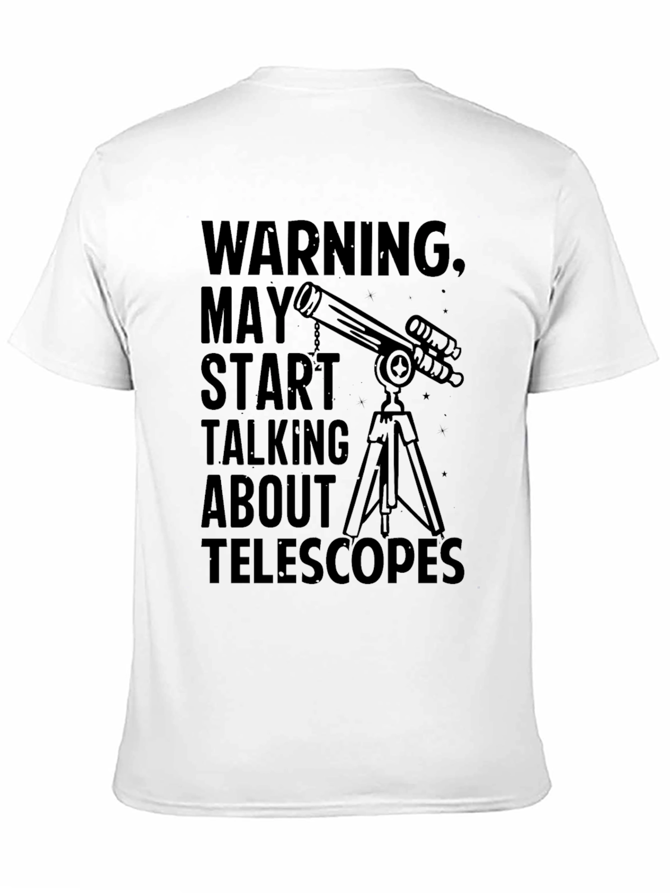 Warning Telescope Talk T-Shirt