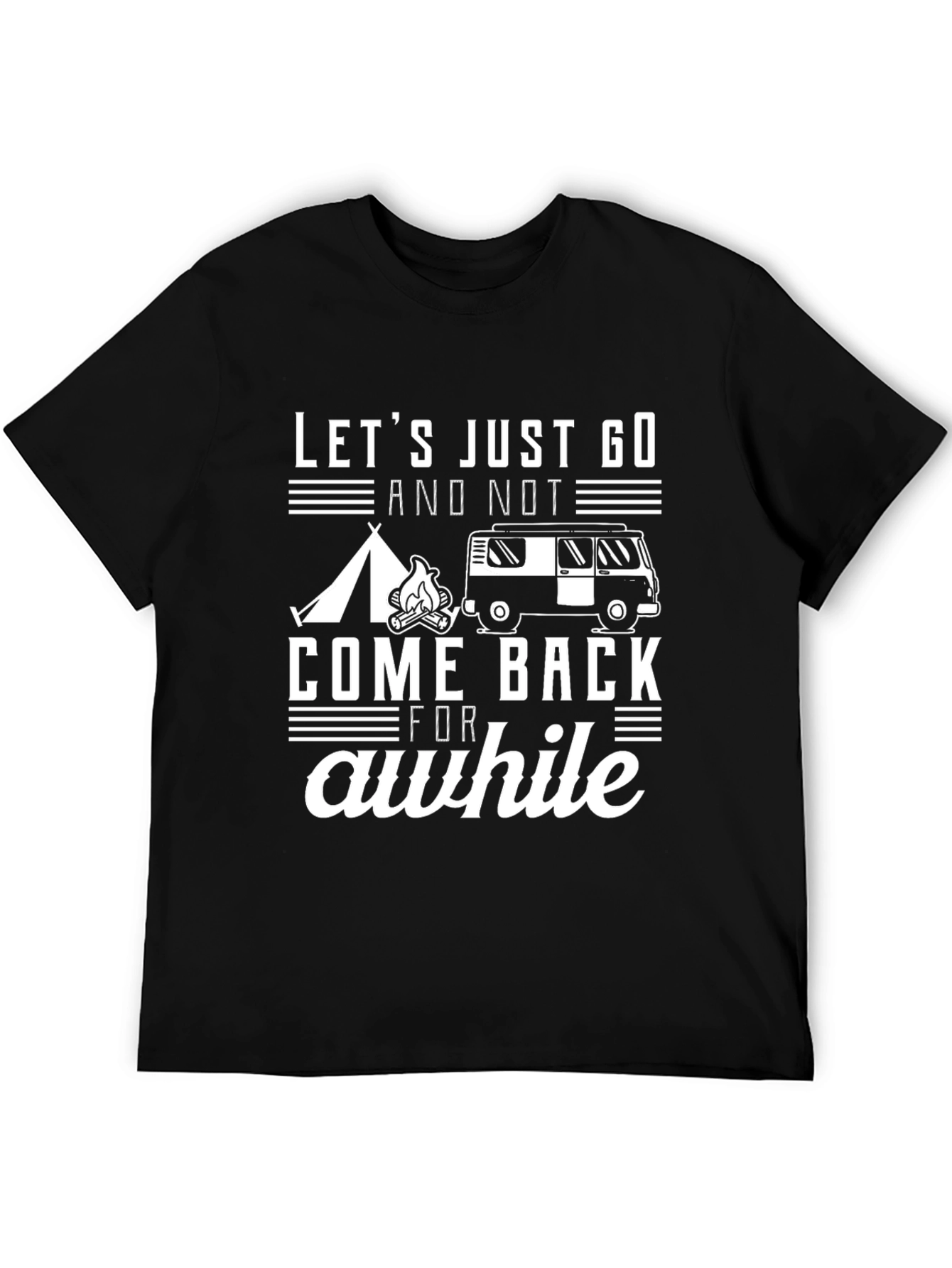 Lets Go Camping T-Shirt