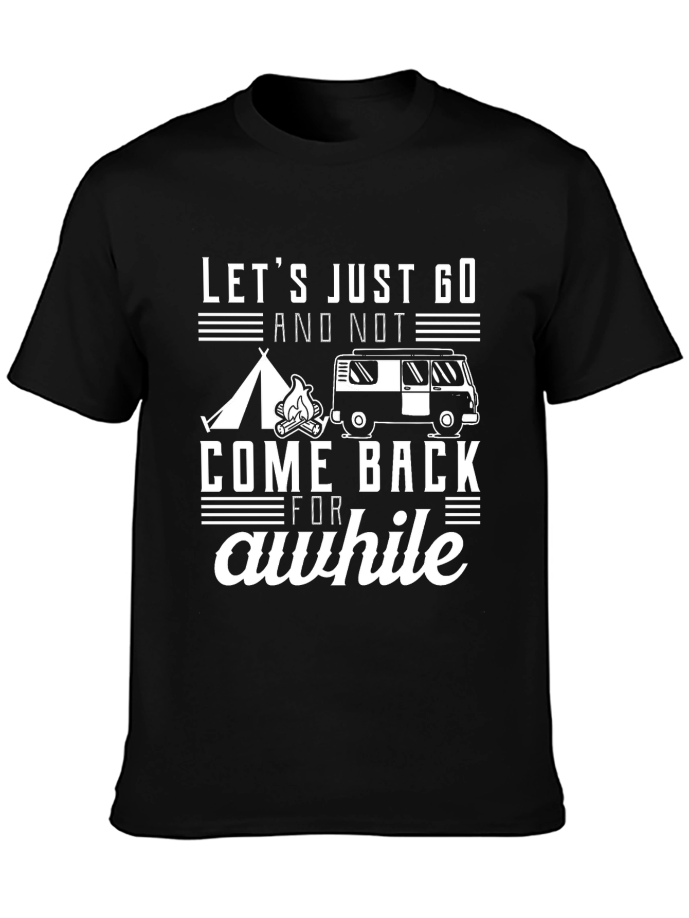 Lets Go Camping T-Shirt