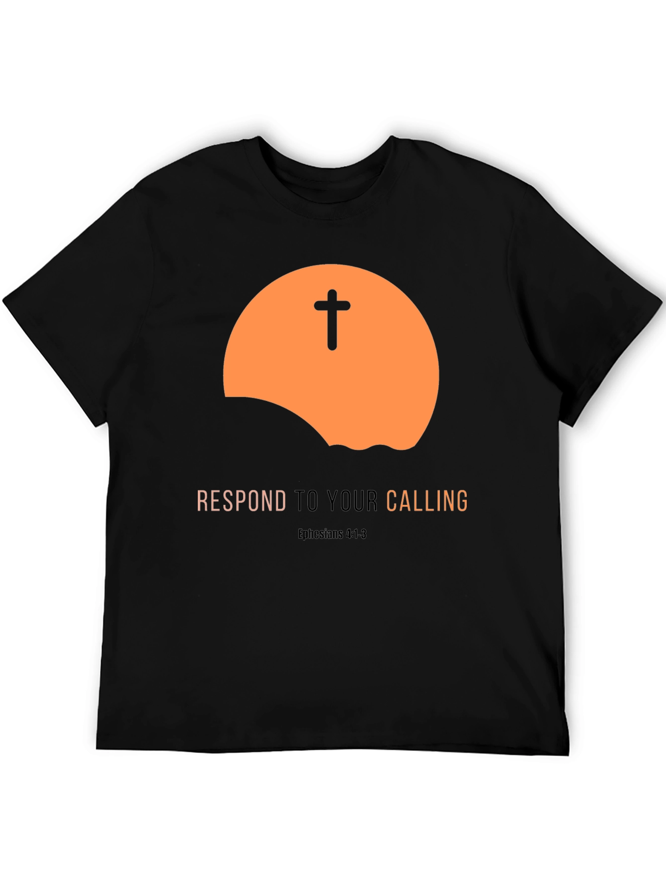 Respond to Your Calling Christian T-Shirt
