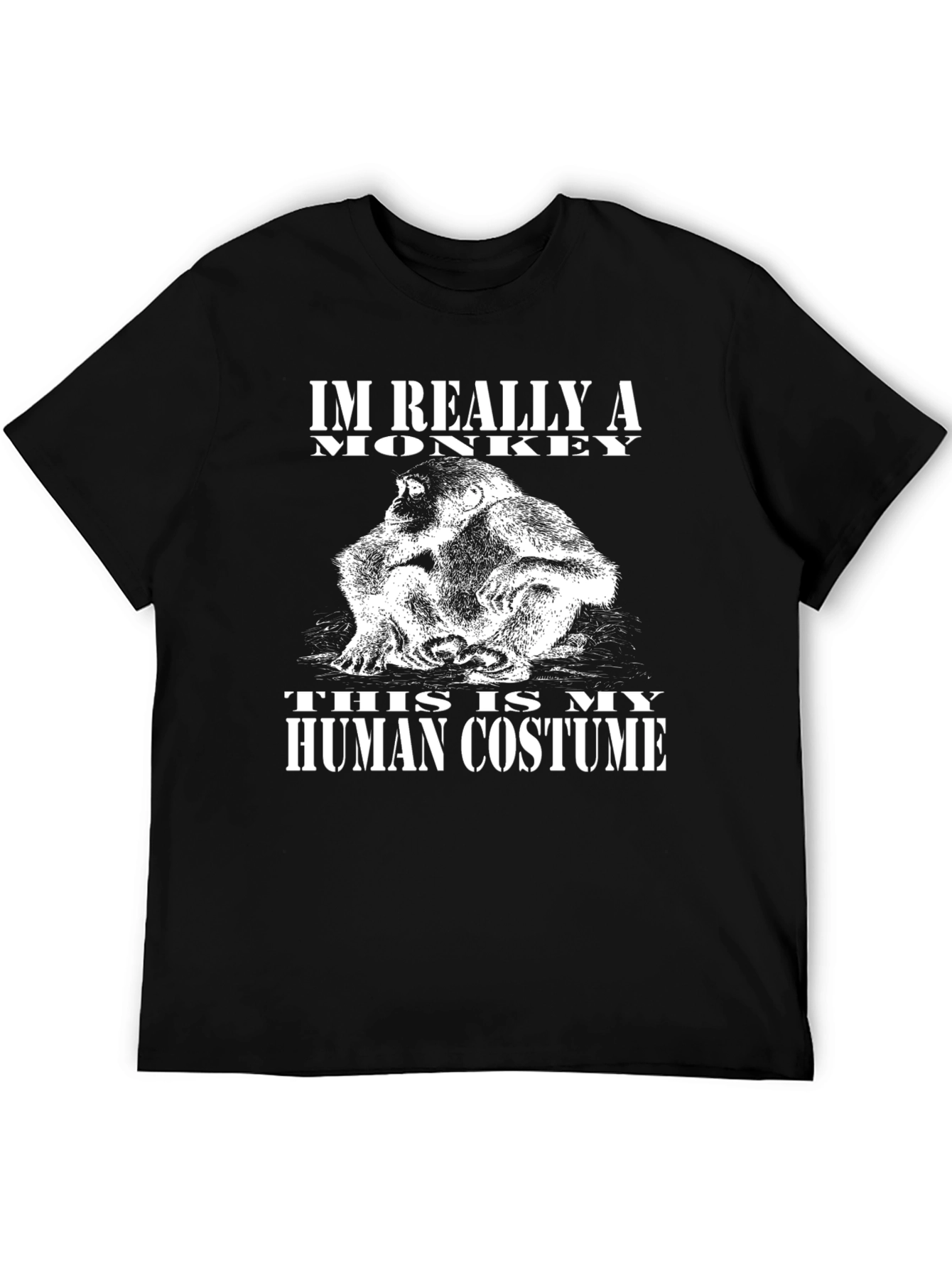 Im Really A Monkey Funny T-Shirt