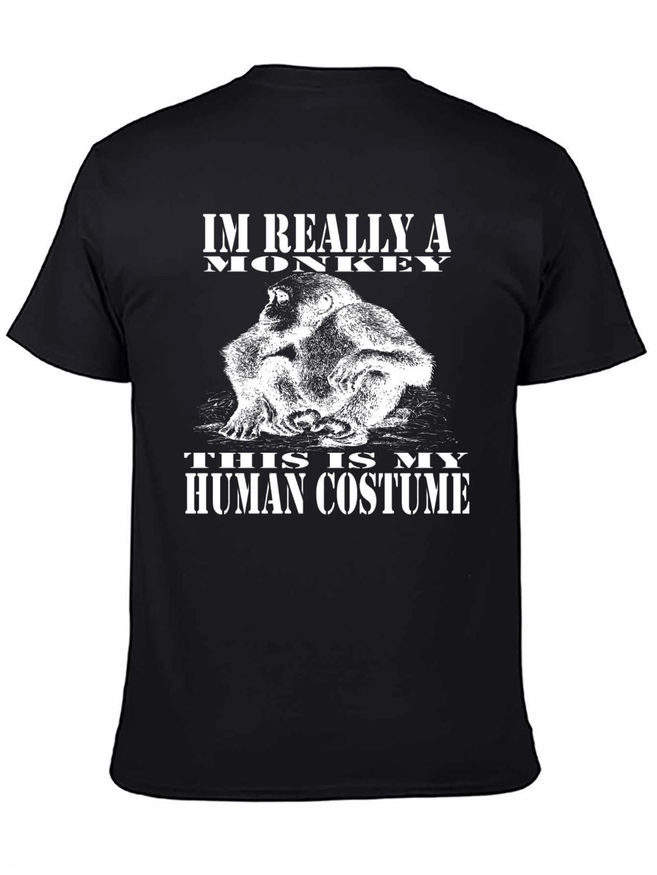 Im Really A Monkey Funny T-Shirt