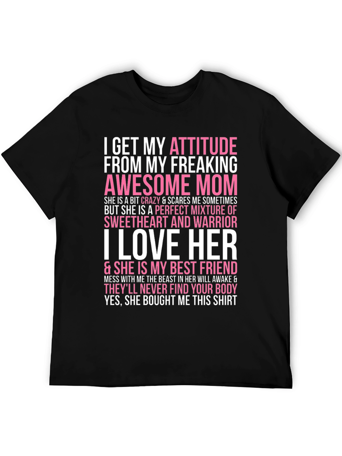 Attitude from Mom Novelty Graphic T-Shirt