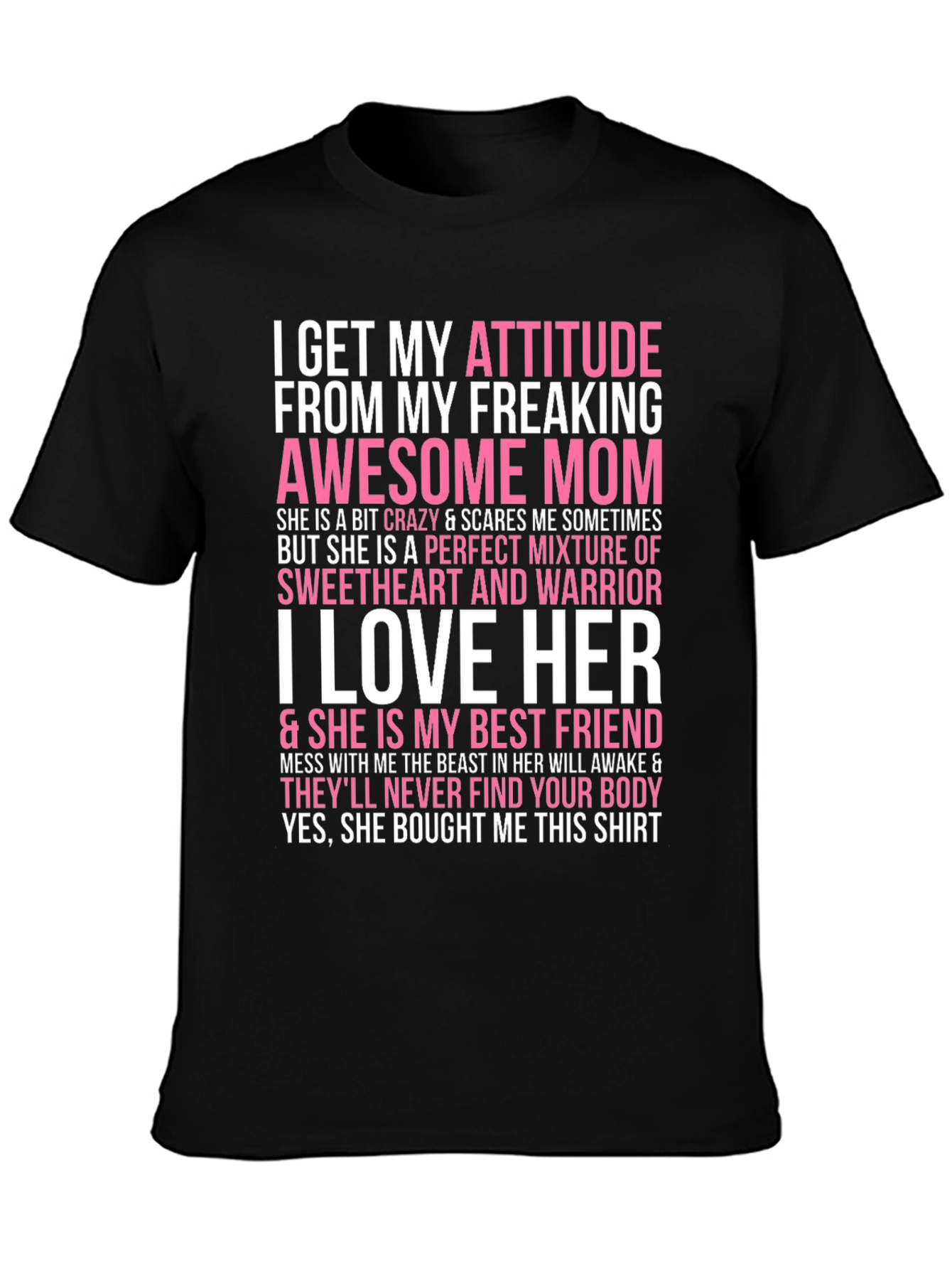 Attitude from Mom Novelty Graphic T-Shirt