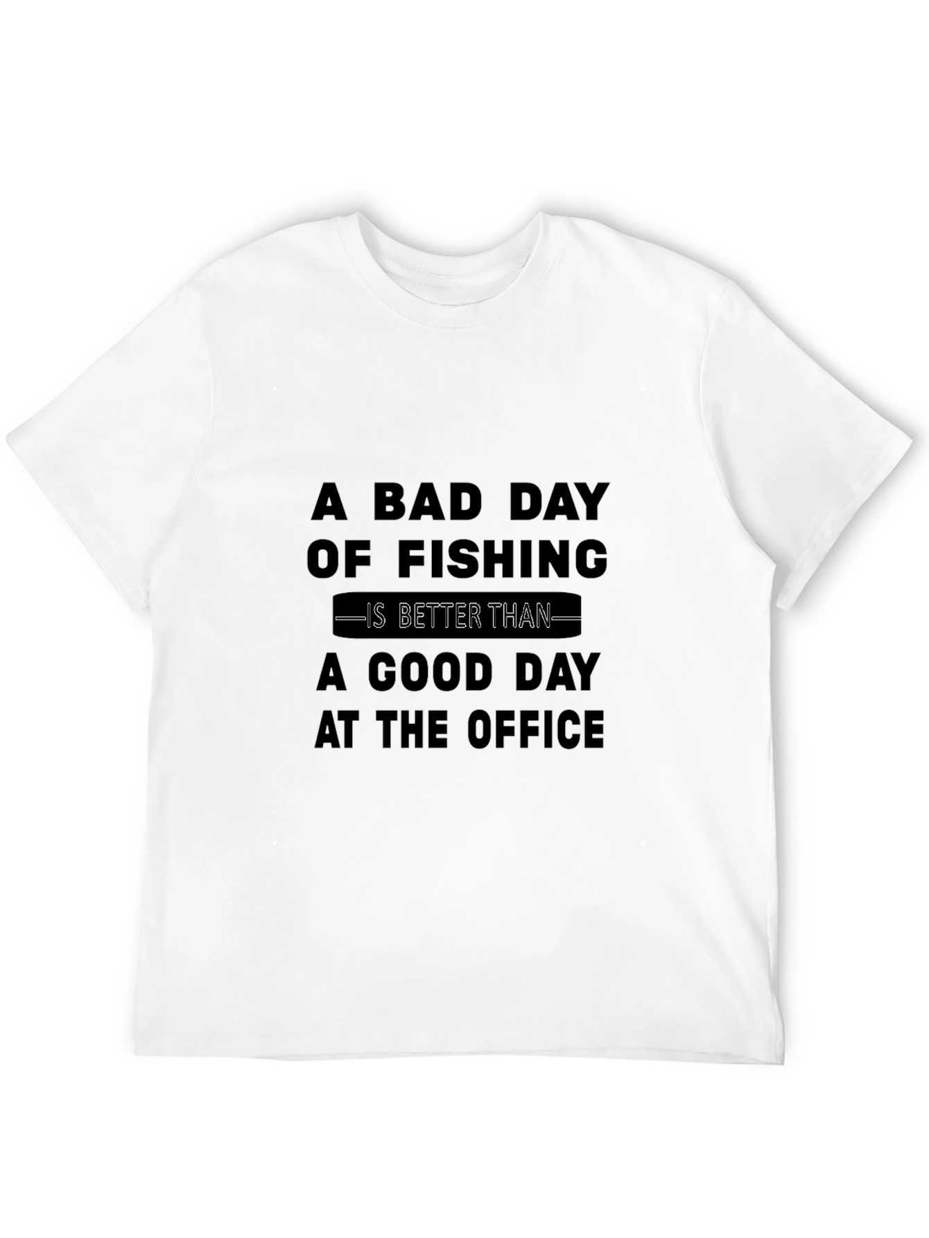 Fishing Better Than Office Graphic Tee