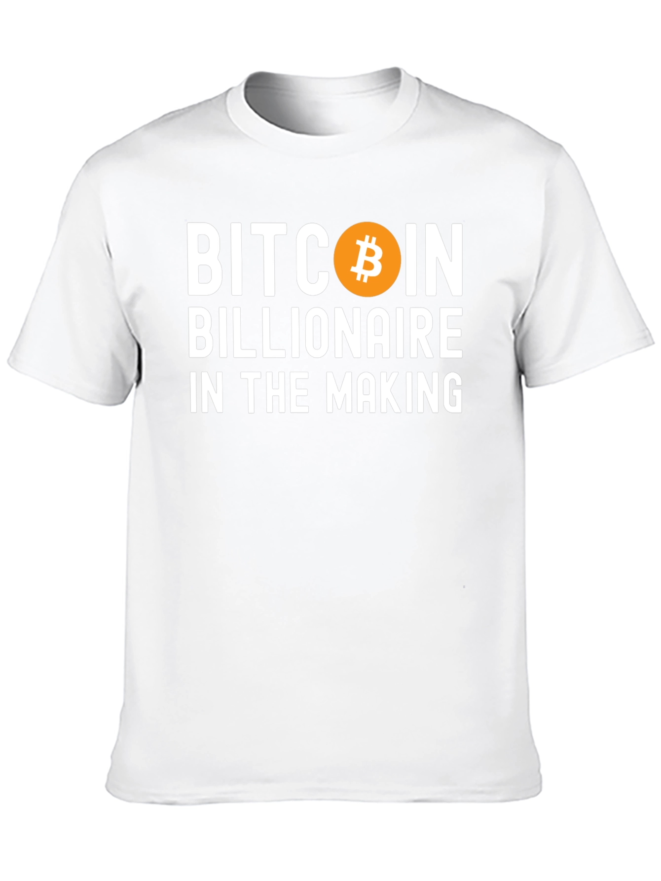 Bitcoin Billionaire in the Making T-Shirt