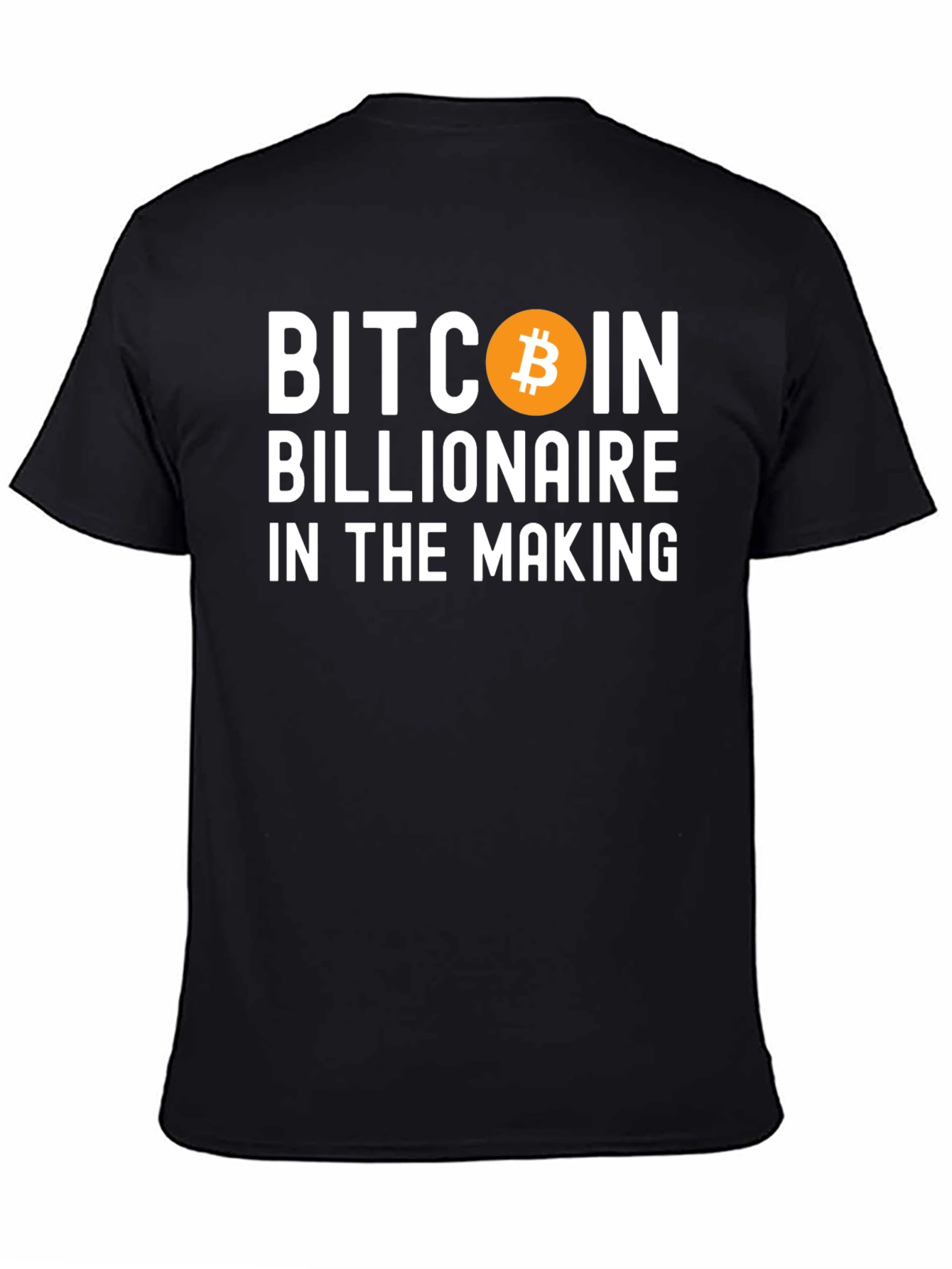 Bitcoin Billionaire in the Making T-Shirt