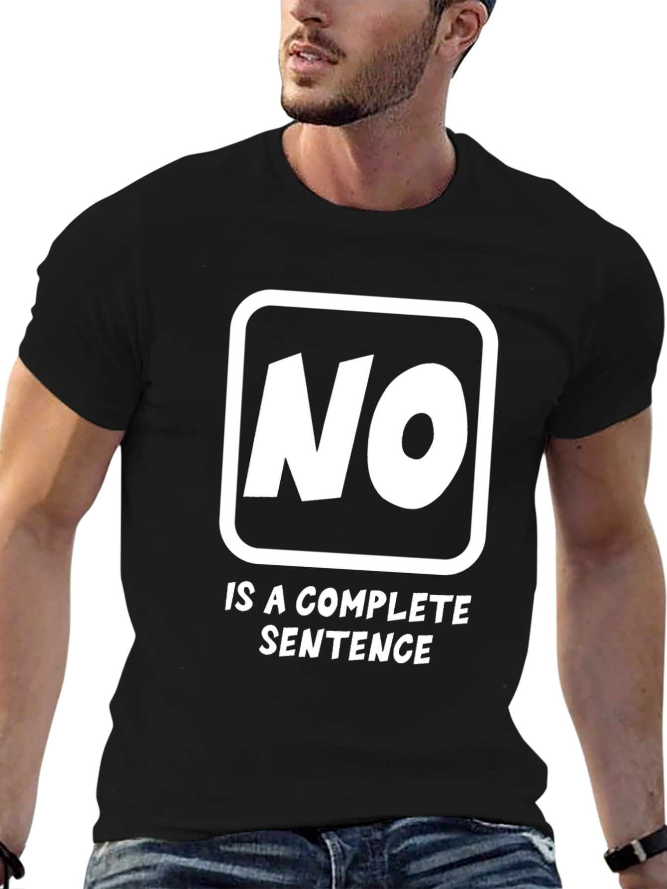 No Is A Complete Sentence Funny Graphic Tee