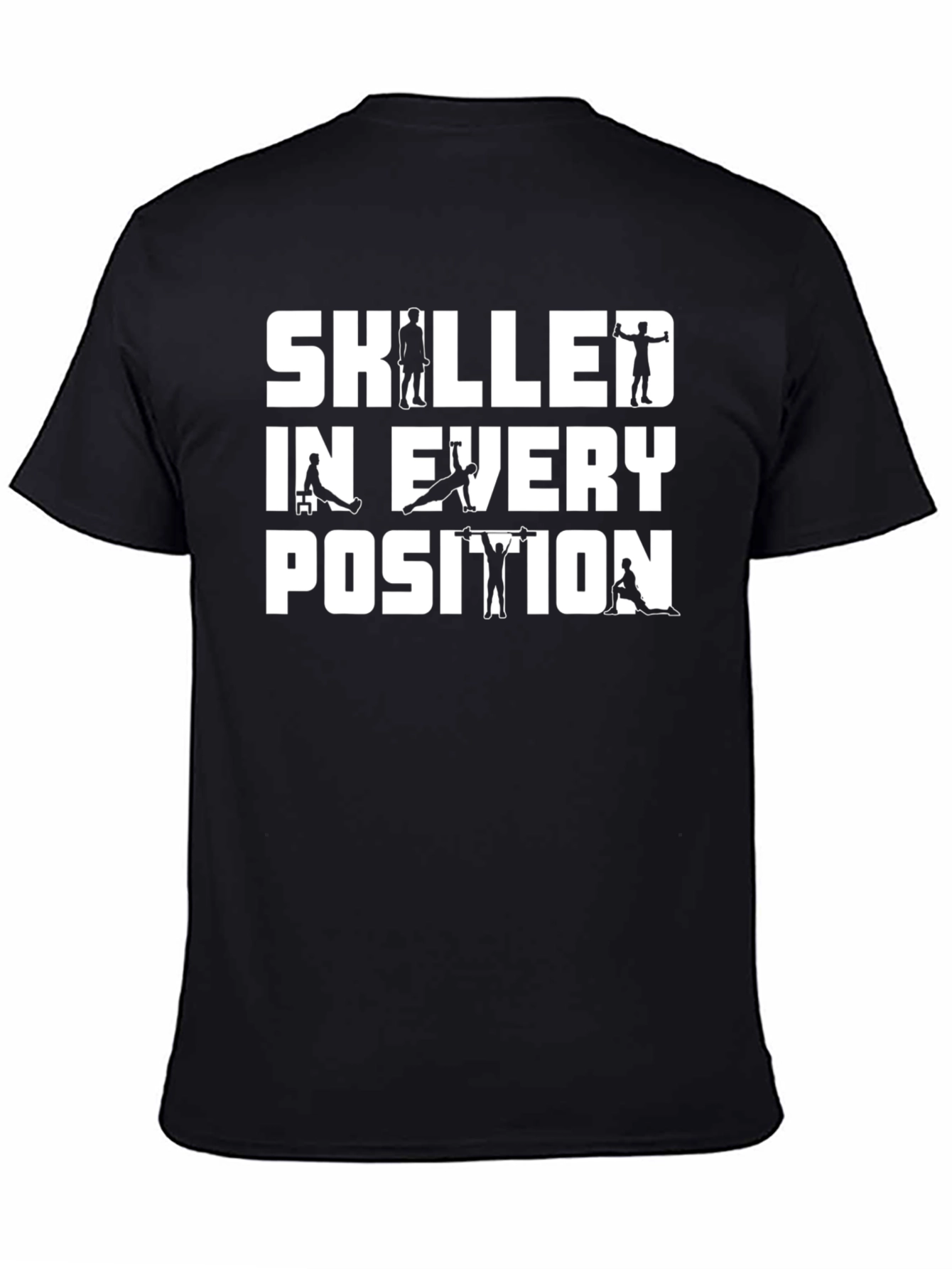 Skilled In Every Position Graphic T-Shirt
