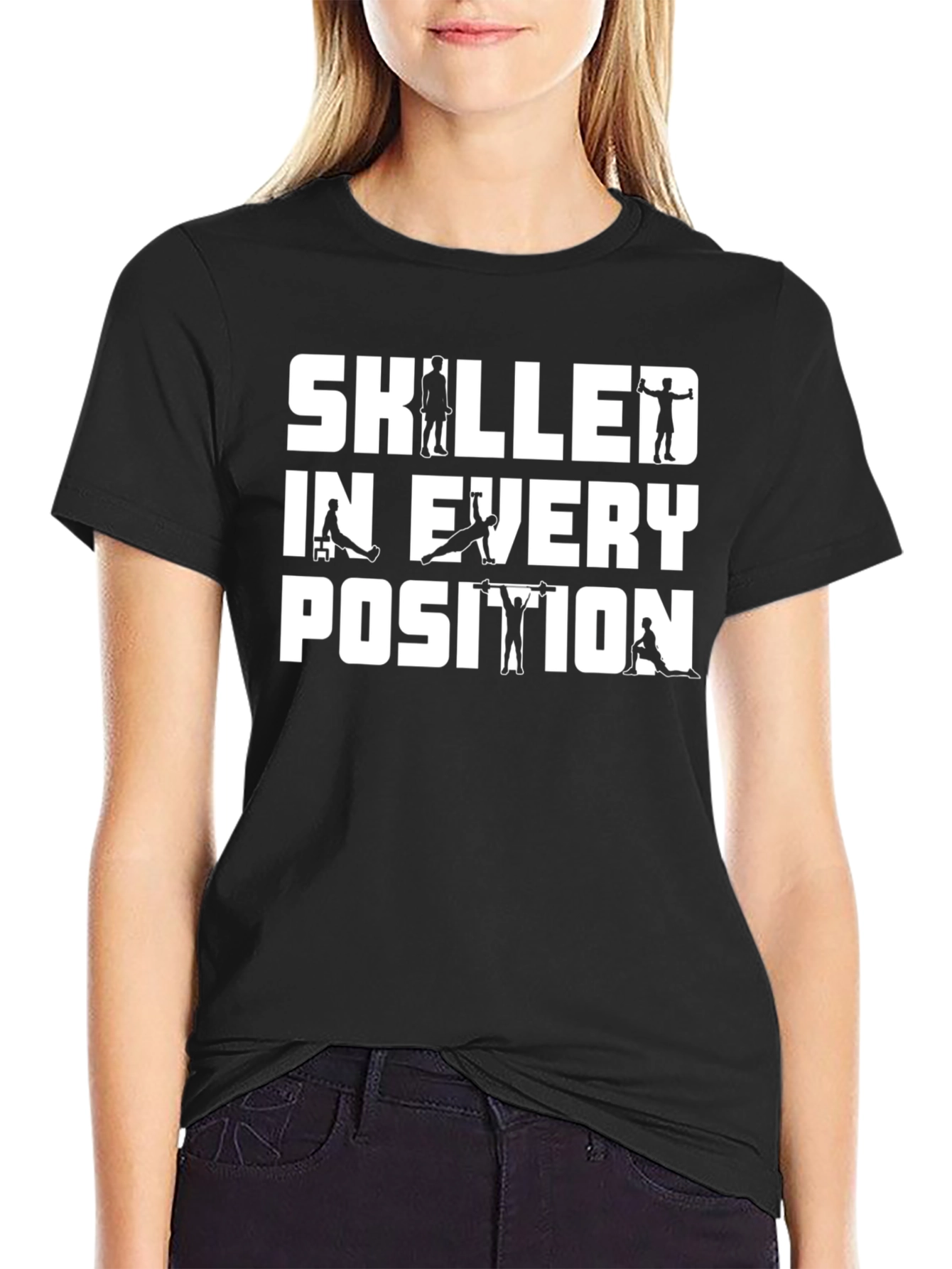 Skilled In Every Position Graphic T-Shirt