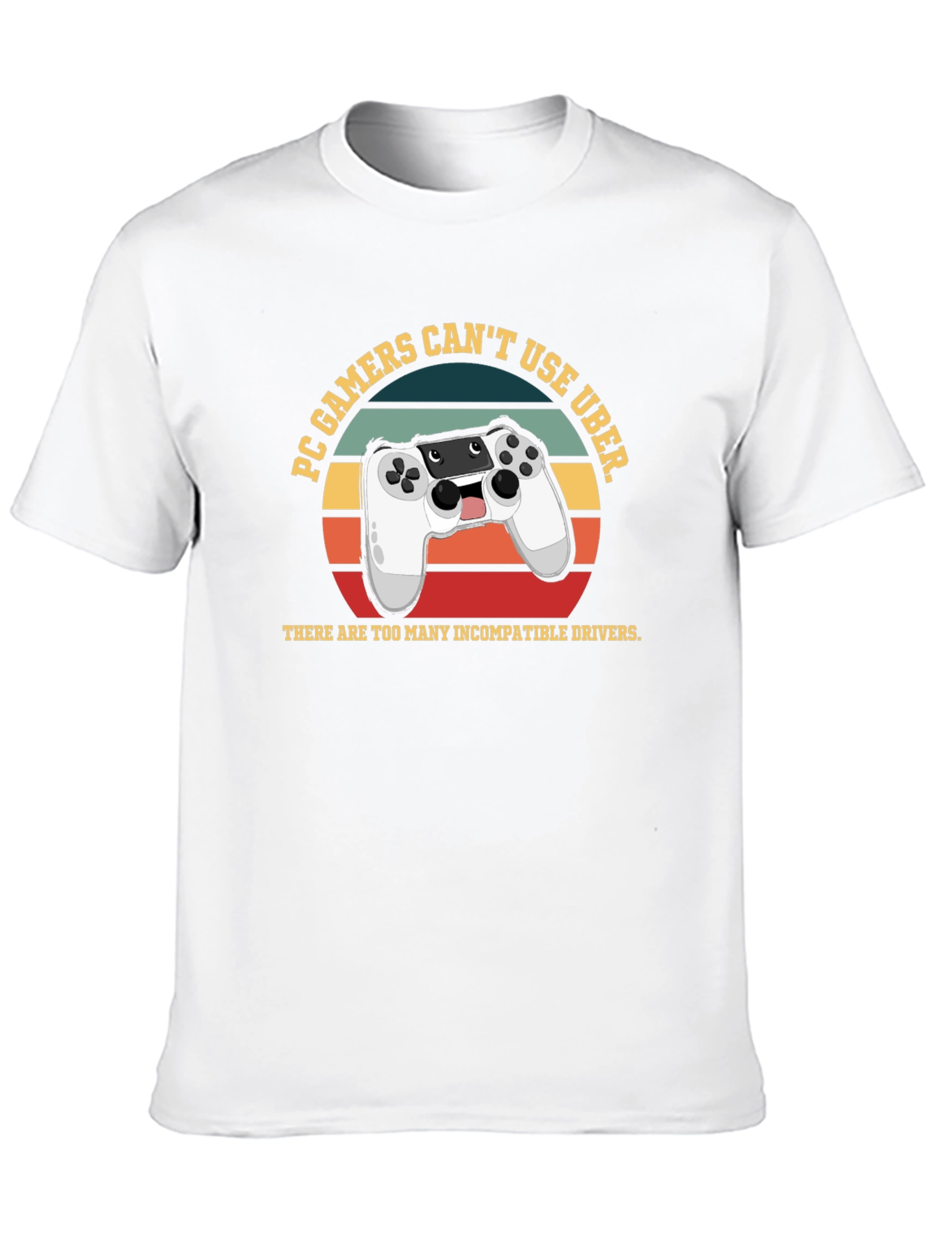 PC Gamers Cant Use Uber Funny T-Shirt