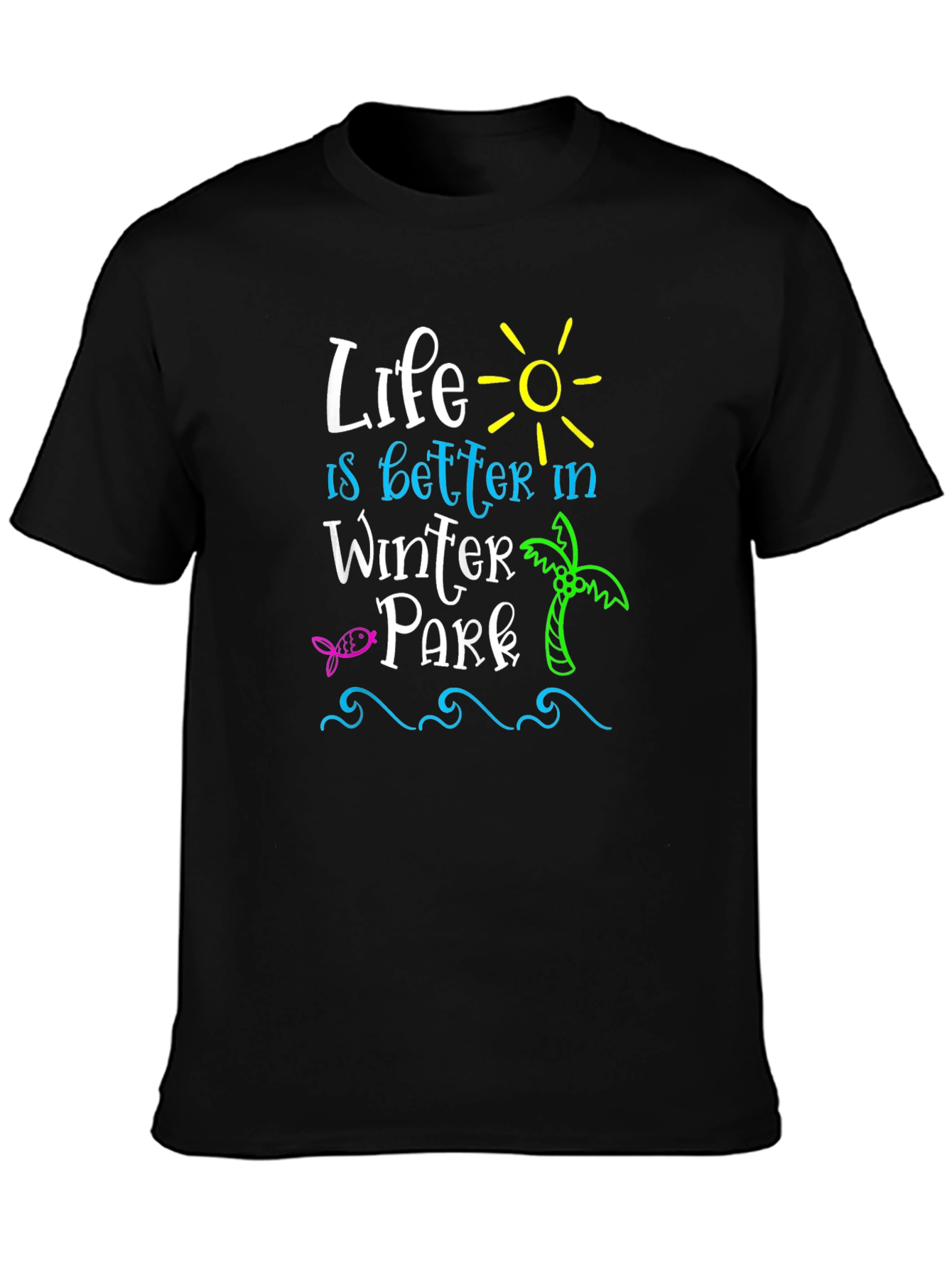 Life is Better in Winter Park Black T-Shirt