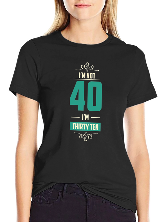 Funny 40th Birthday T-Shirt Thirty Ten Black Cotton