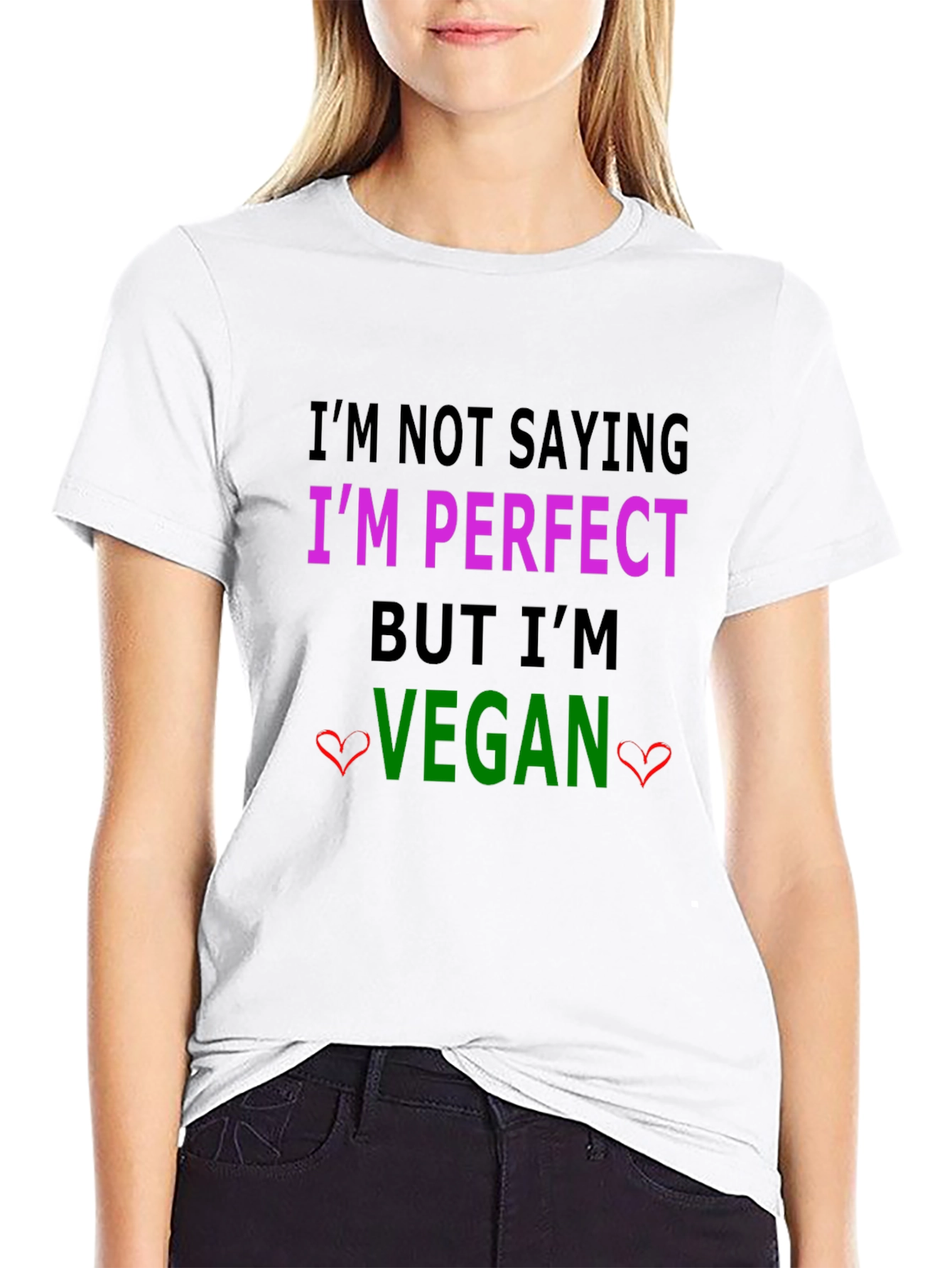 Im Not Saying Im Perfect Vegan T-Shirt