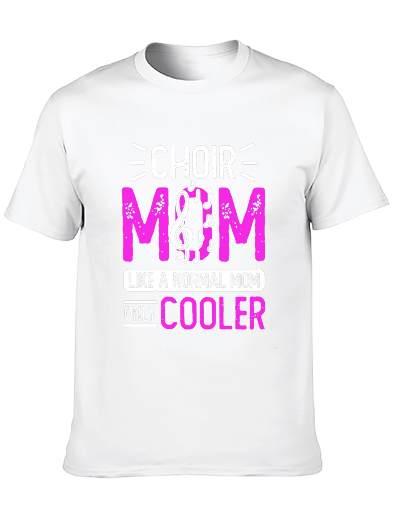 Choir Mom T-Shirt - Music Lover Tee