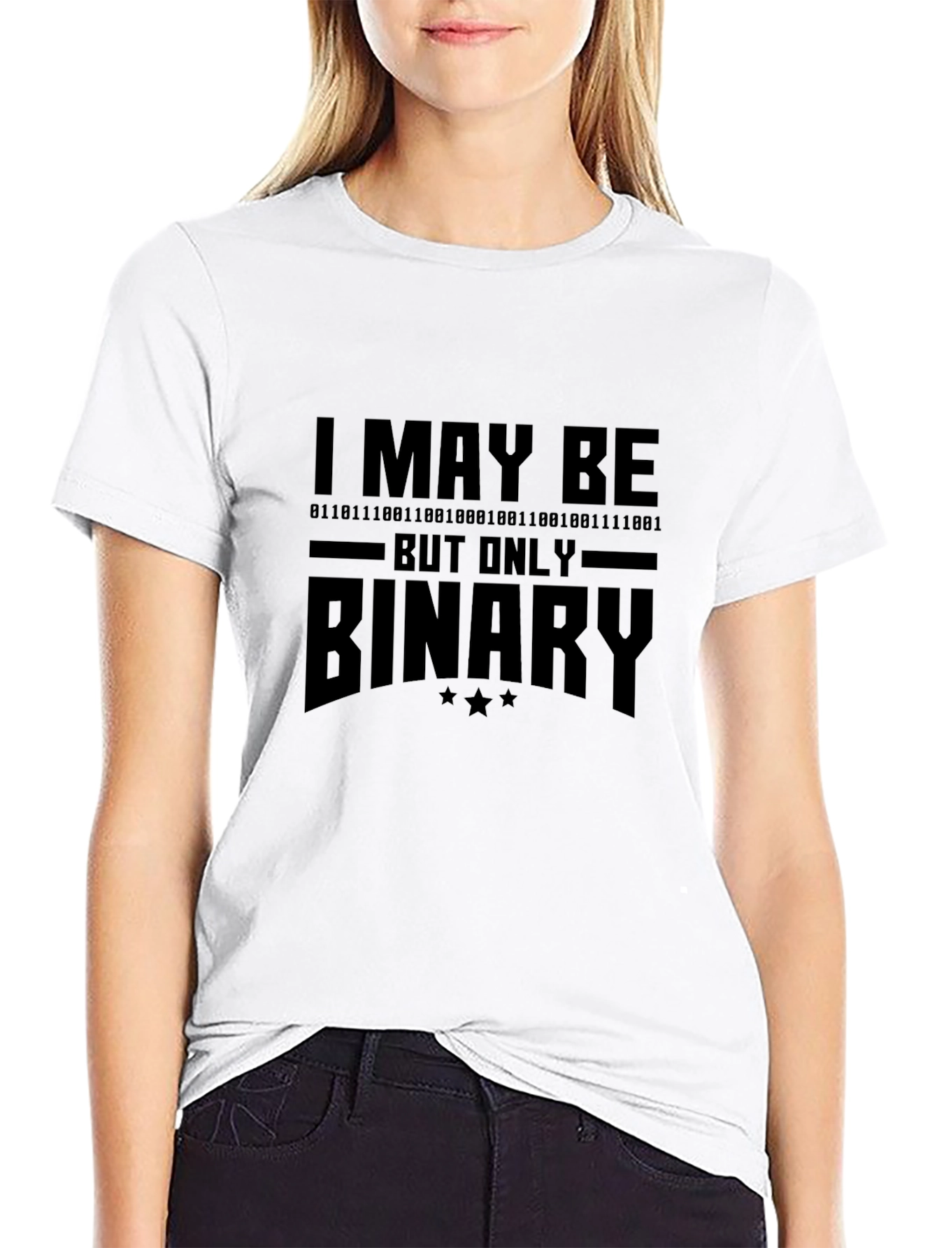 I May Be Binary T-Shirt - Programmer Gift