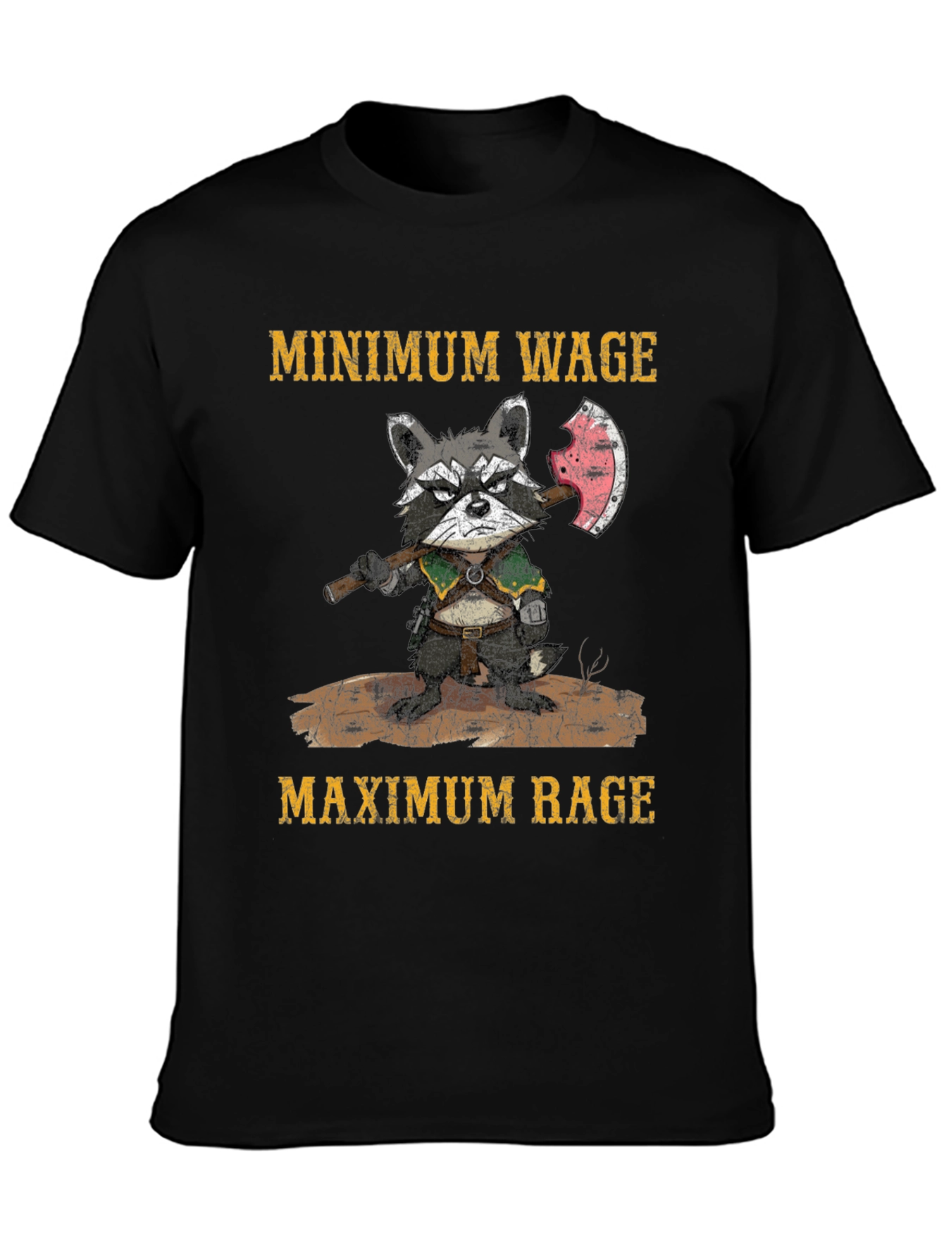 Minimum Wage Maximum Rage Raccoon T-Shirt