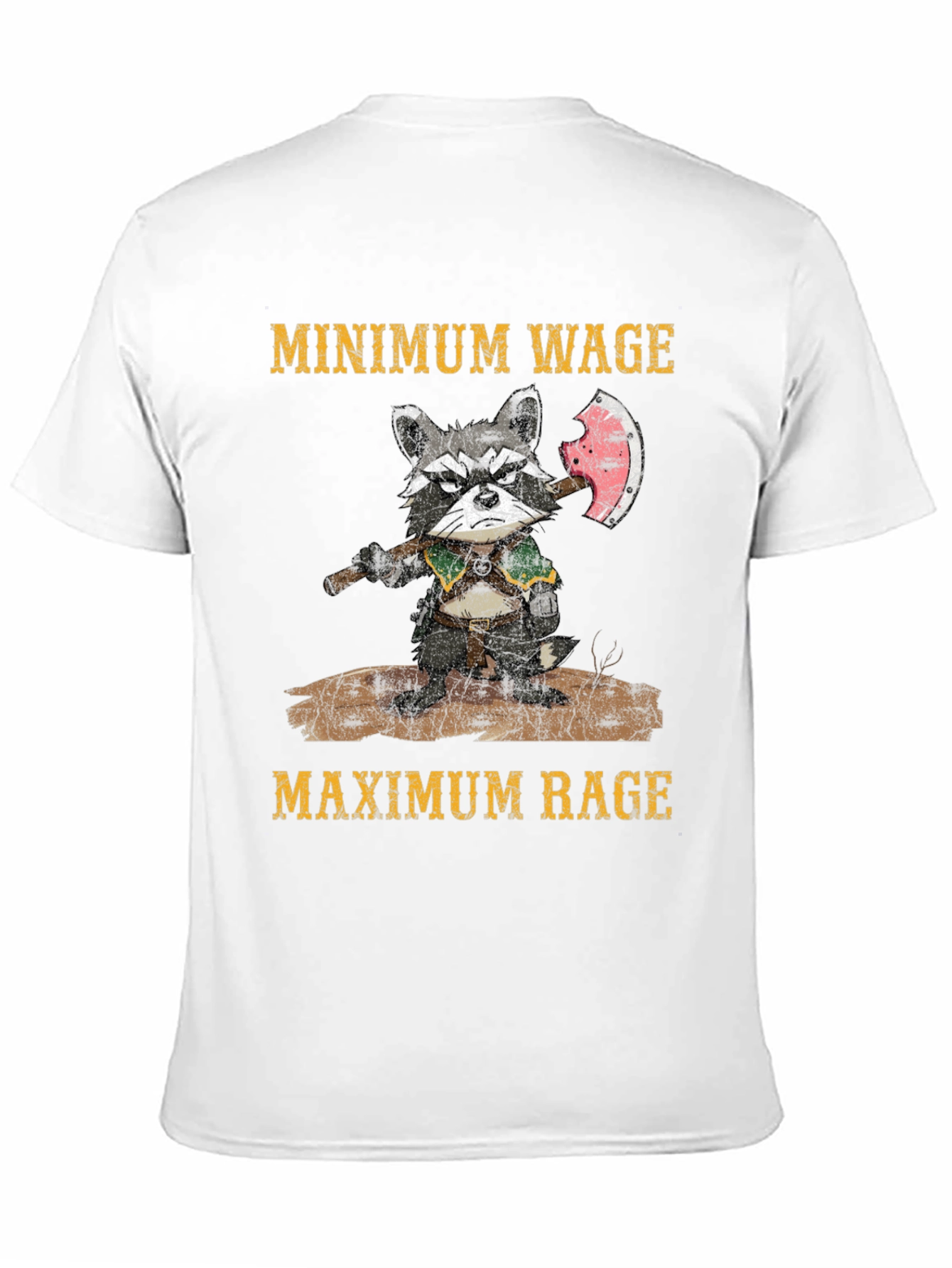 Minimum Wage Maximum Rage Raccoon T-Shirt