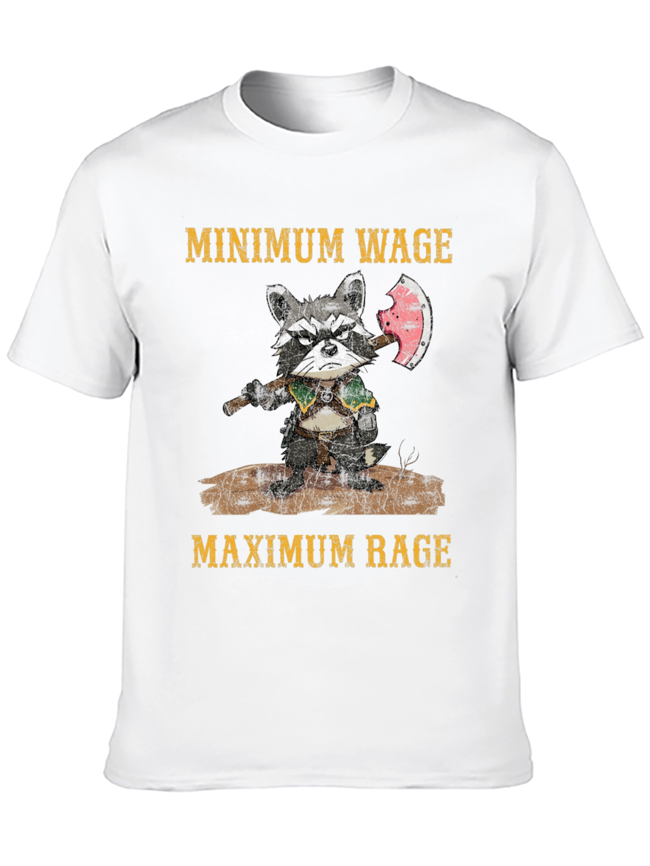 Minimum Wage Maximum Rage Raccoon T-Shirt