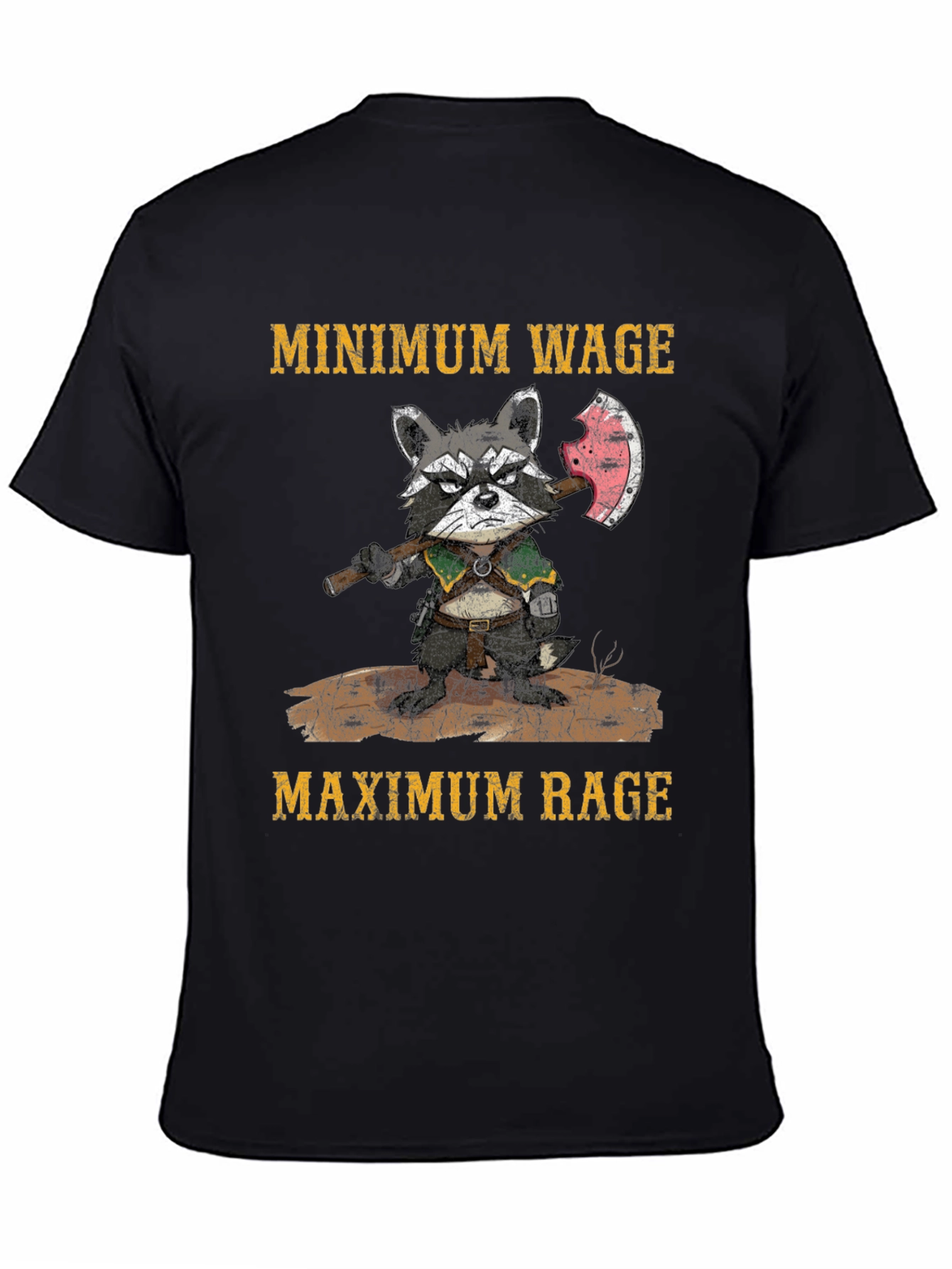 Minimum Wage Maximum Rage Raccoon T-Shirt