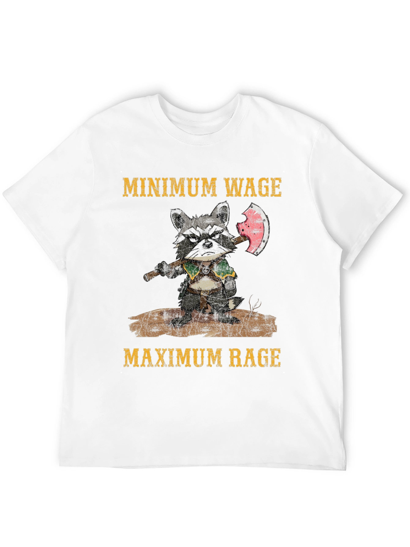 Minimum Wage Maximum Rage Raccoon T-Shirt
